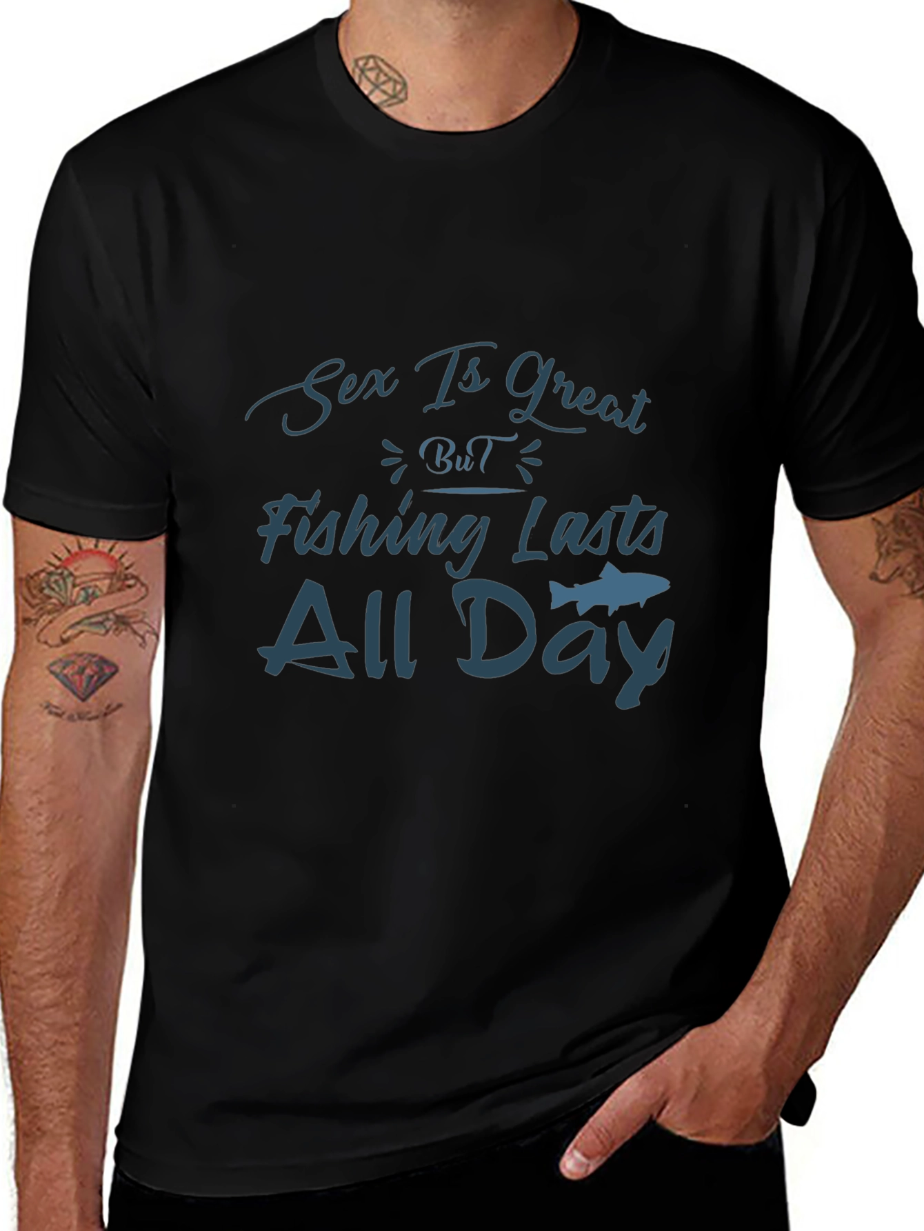 Sex Is Great Fishing Lasts All Day T-Shirt