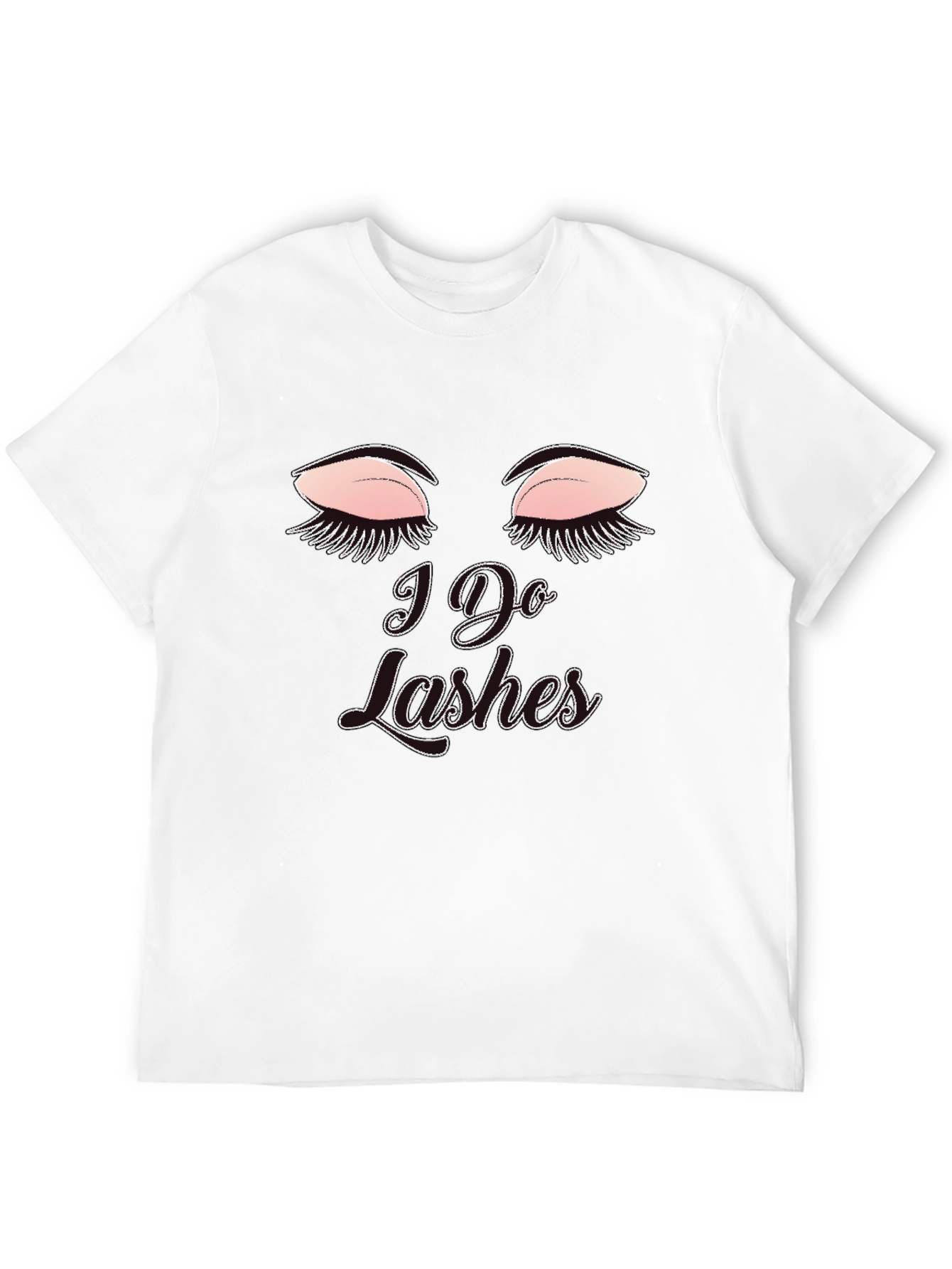 I Do Lashes Graphic Tee - Eyelash Artist T-Shirt