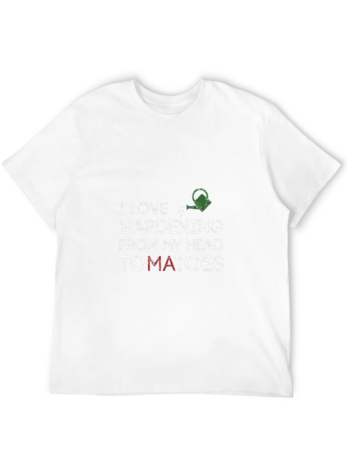 I Love Gardening T-Shirt - Funny Gardener Tee