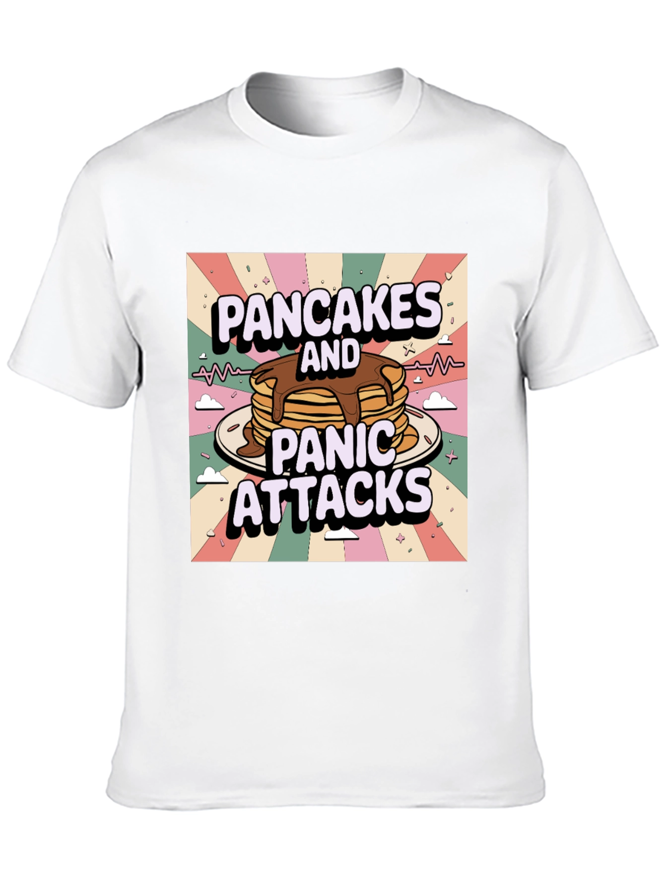 Pancakes and Panic Attacks T-Shirt