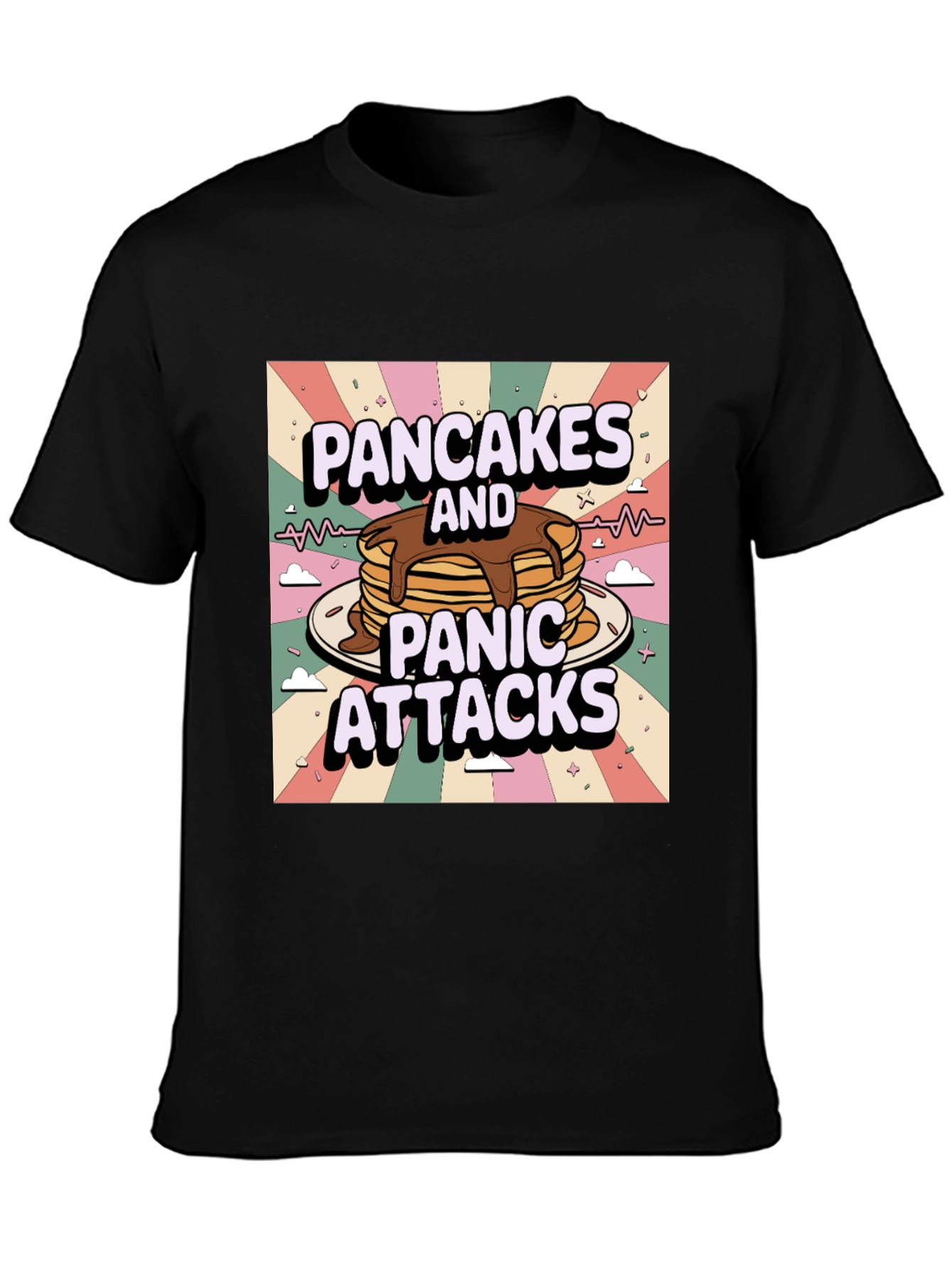 Pancakes and Panic Attacks T-Shirt