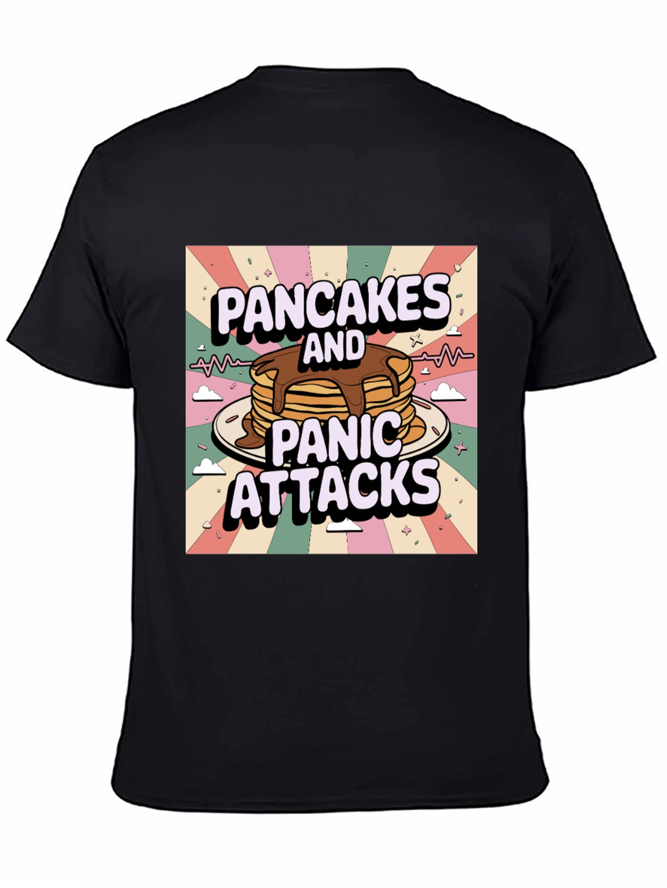 Pancakes and Panic Attacks T-Shirt