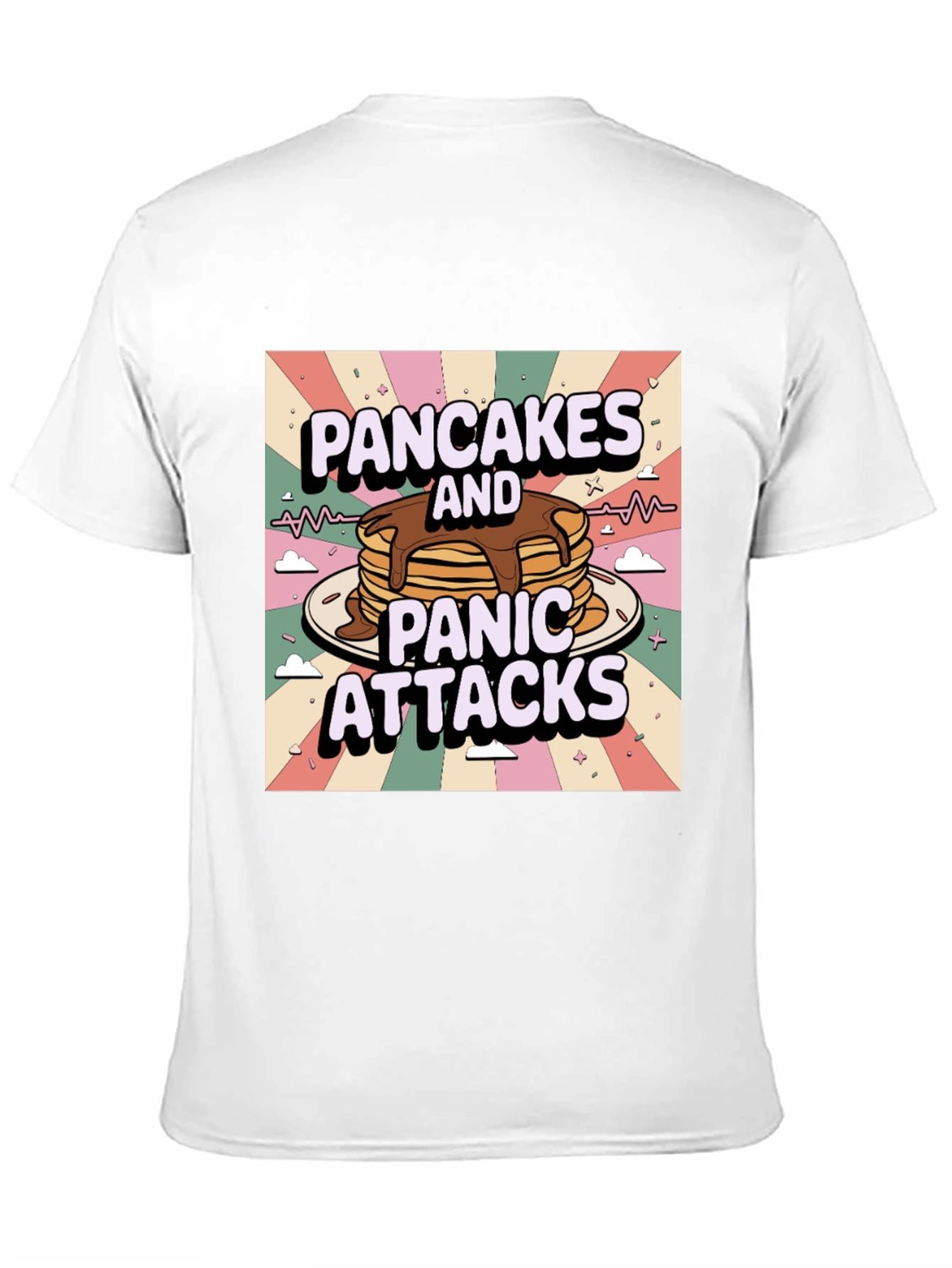 Pancakes and Panic Attacks T-Shirt