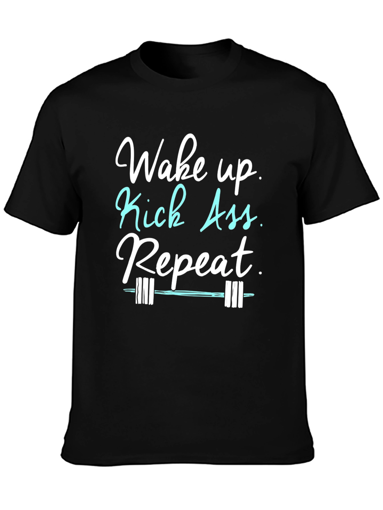 Wake Up Kick Ass Repeat Black Graphic Tee