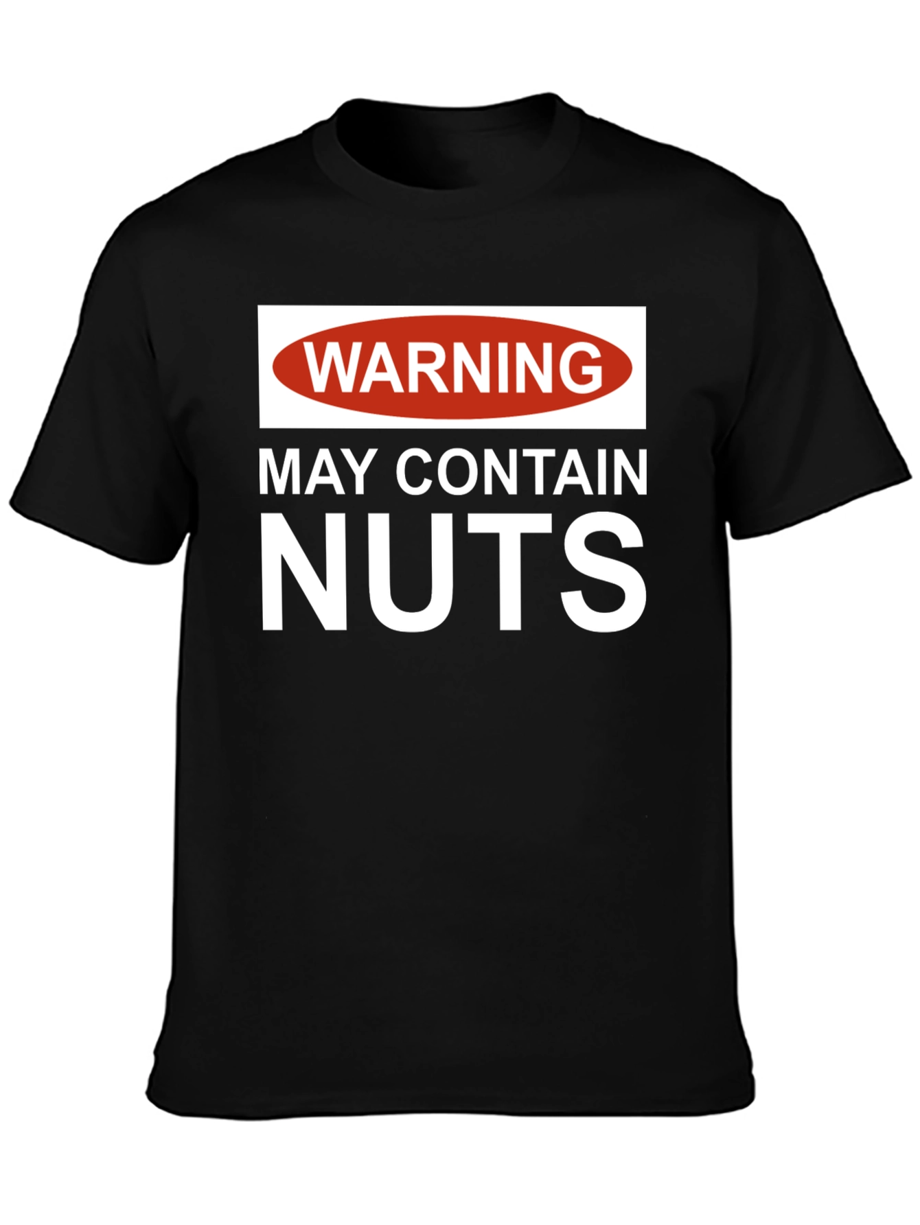 Warning: May Contain Nuts T-Shirt - Funny Novelty Tee