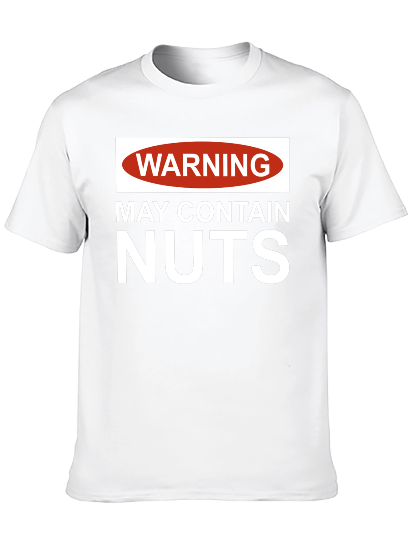 Warning: May Contain Nuts T-Shirt - Funny Novelty Tee