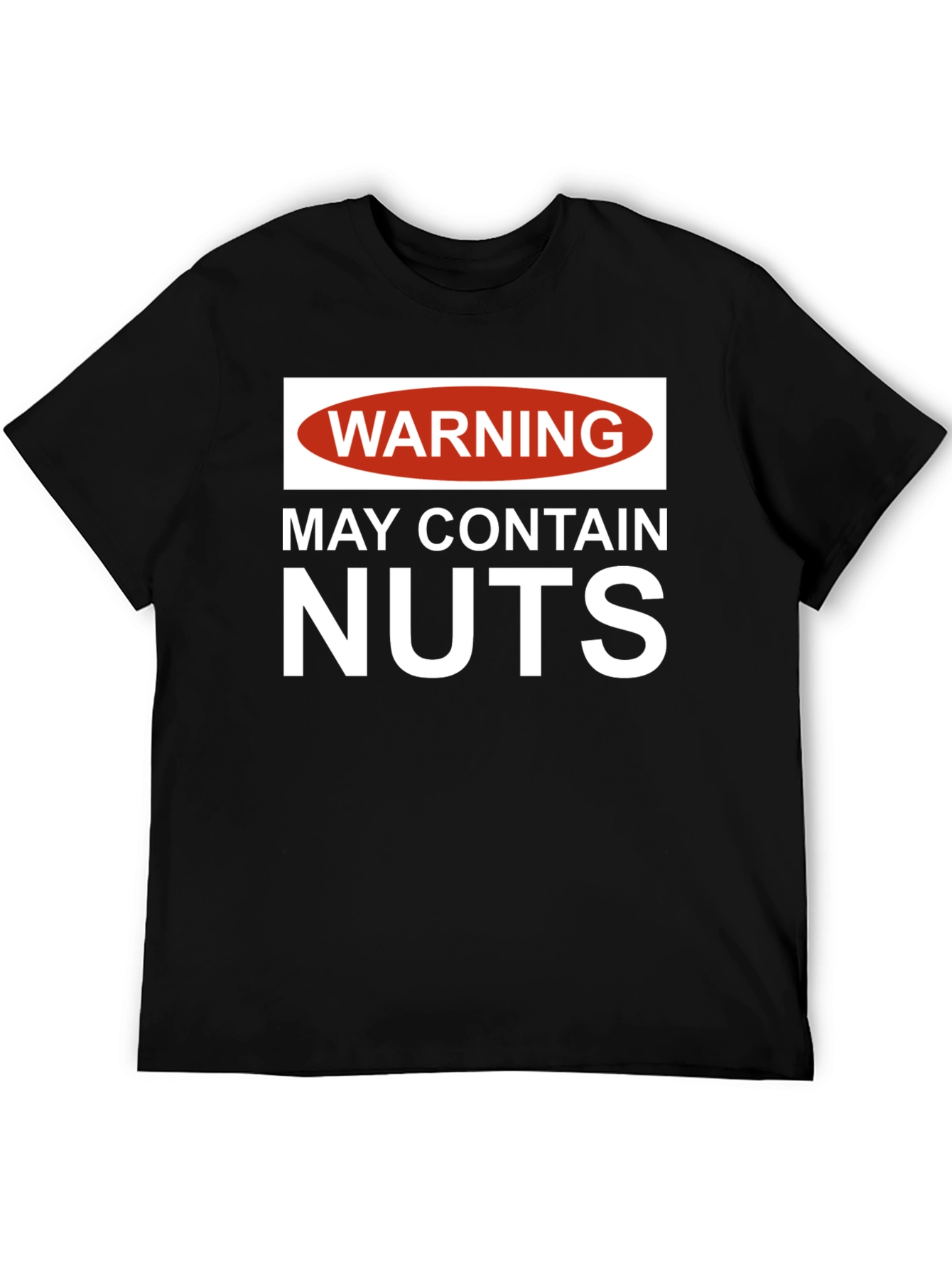 Warning: May Contain Nuts T-Shirt - Funny Novelty Tee