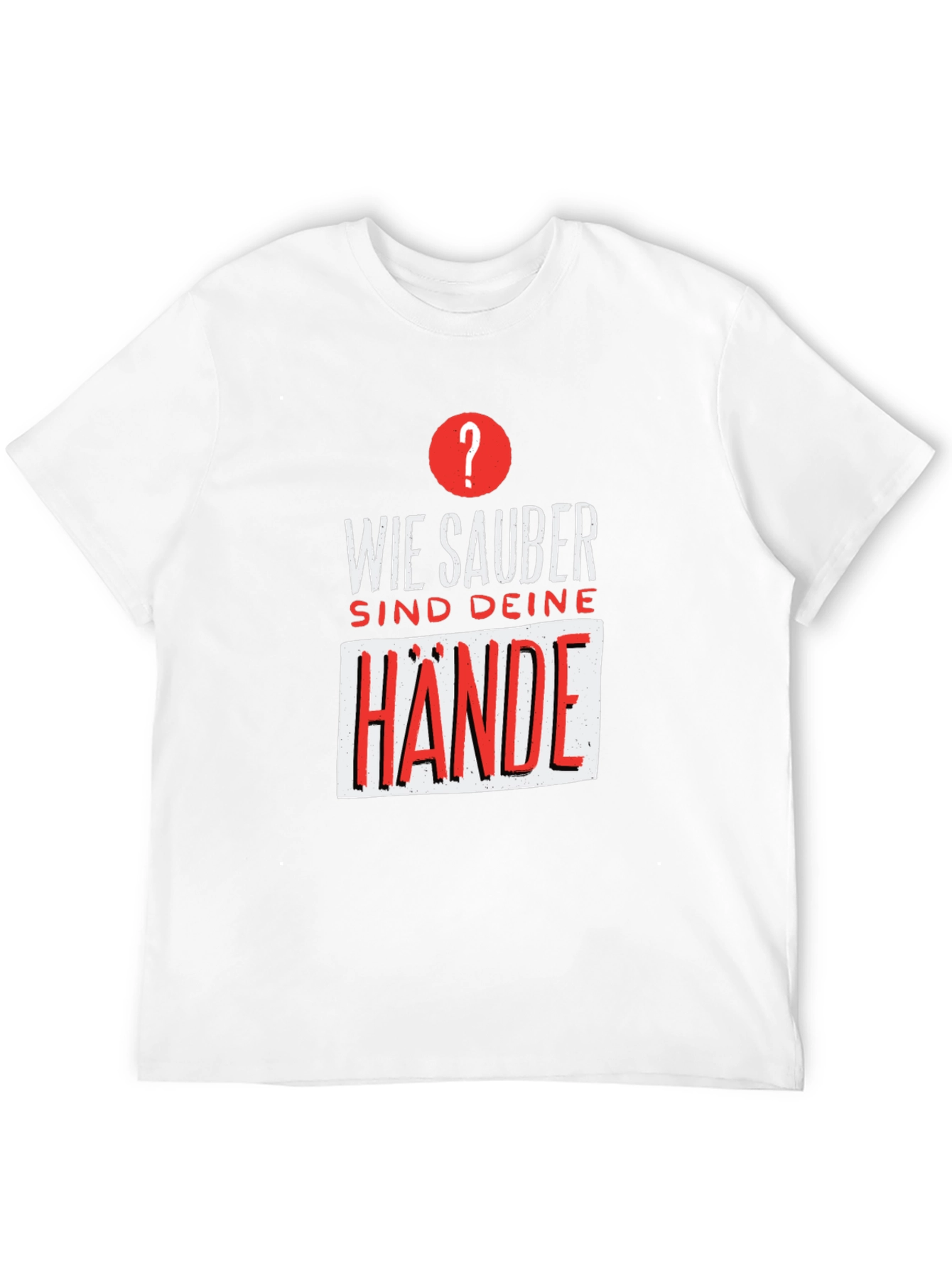 Clean Hands Novelty Graphic T-Shirt
