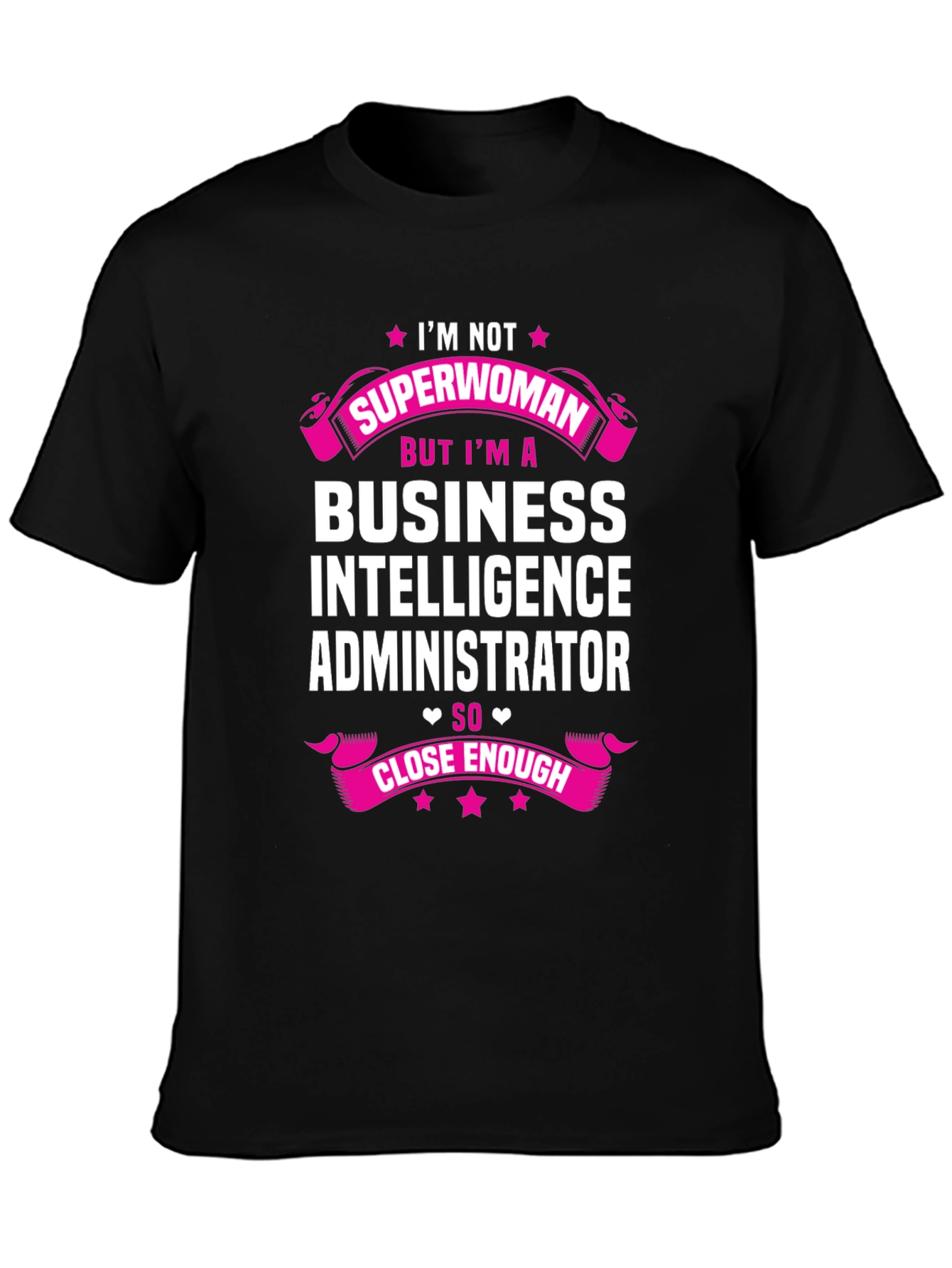 Business Intelligence Administrator T-Shirt