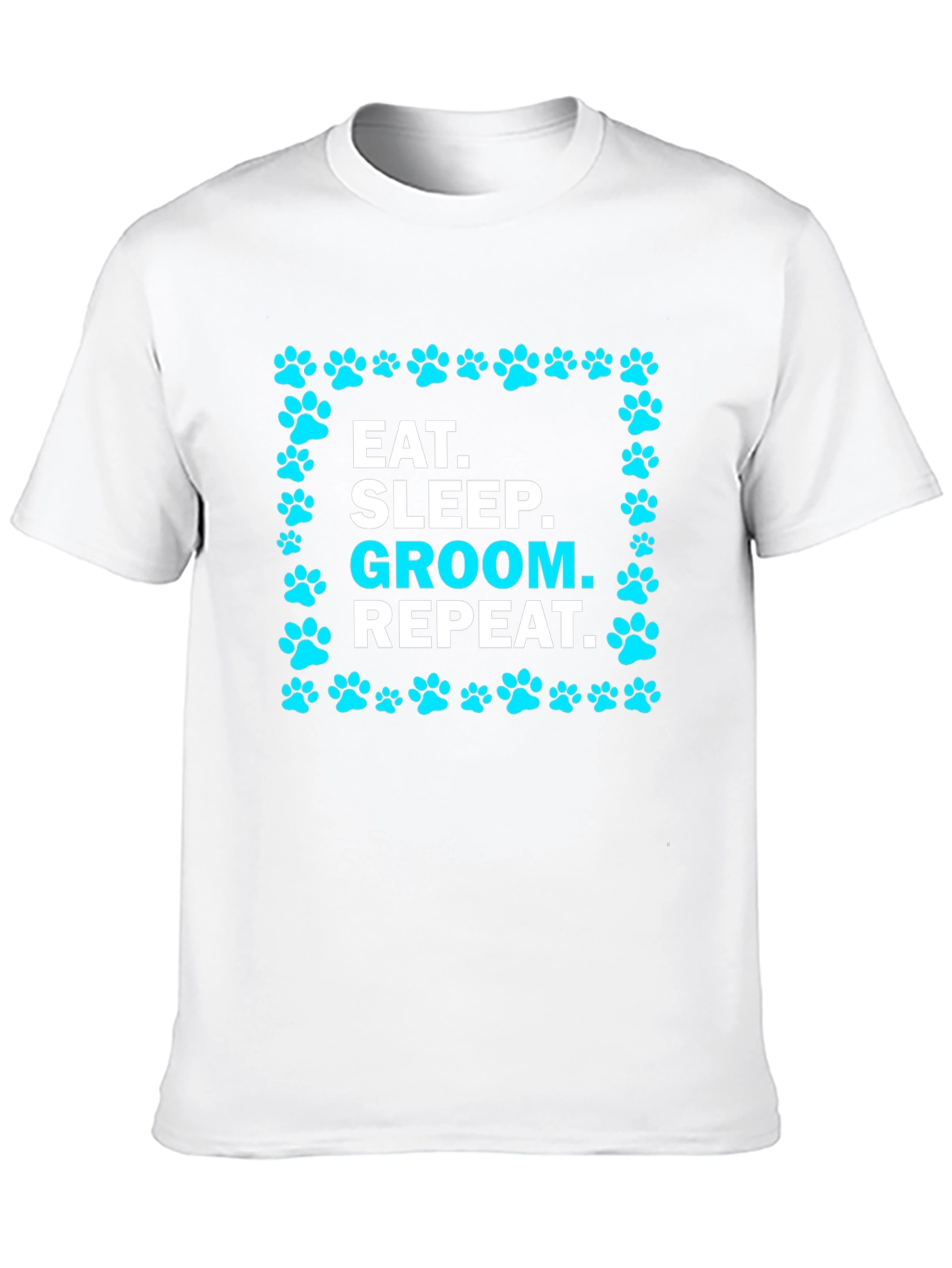 Eat Sleep Groom Repeat Pet Paw T-Shirt