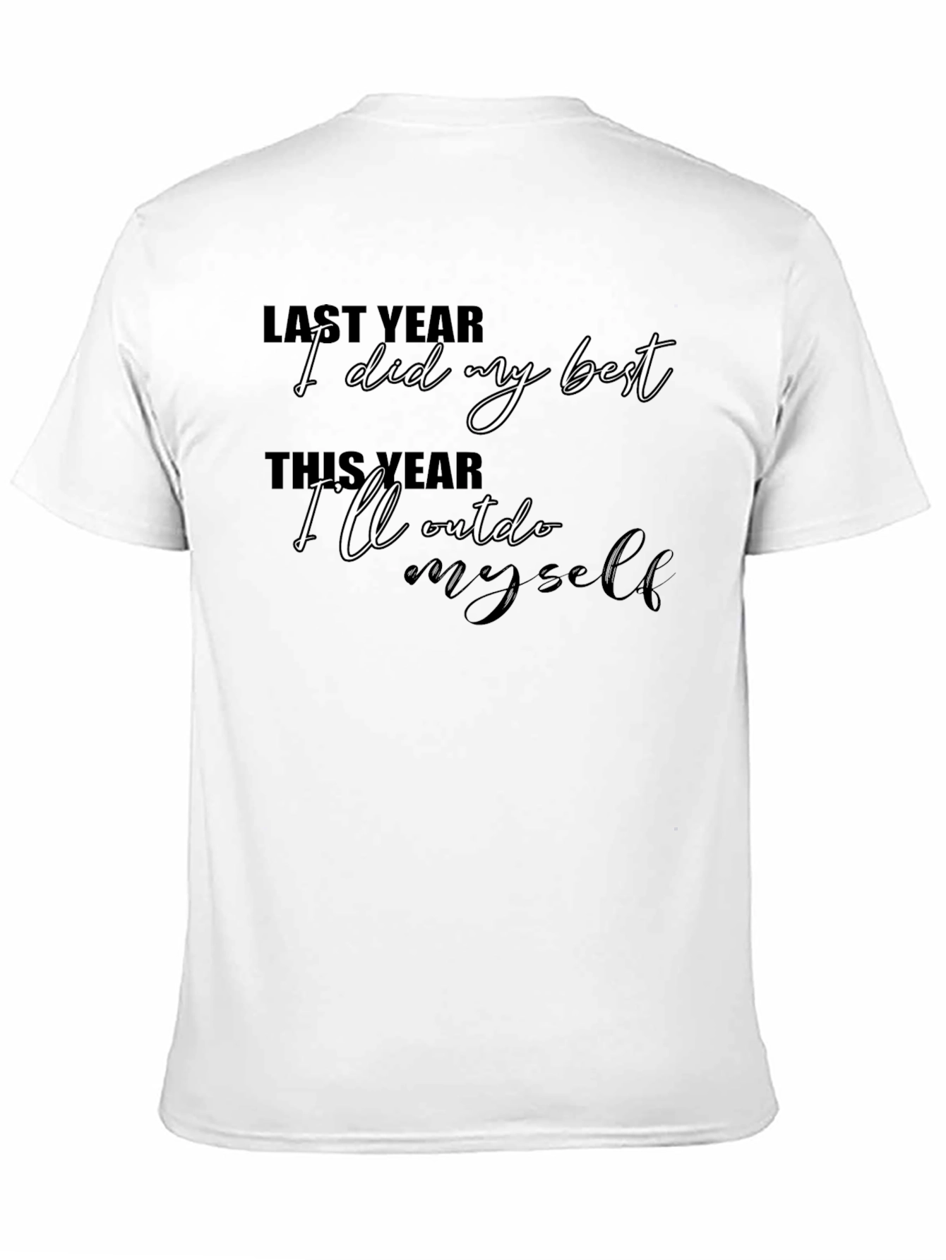 Motivational T-Shirt: Outdo Yourself - Black Cotton Tee