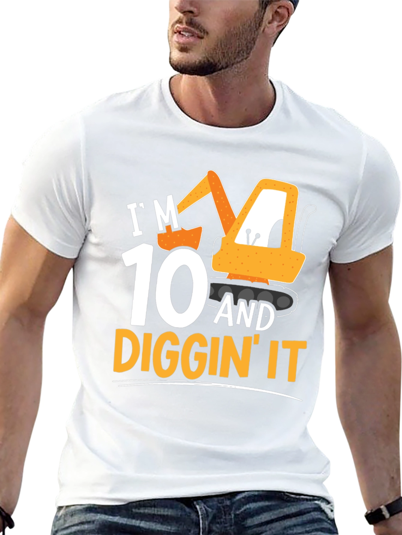 Im 10 & Diggin It T-Shirt