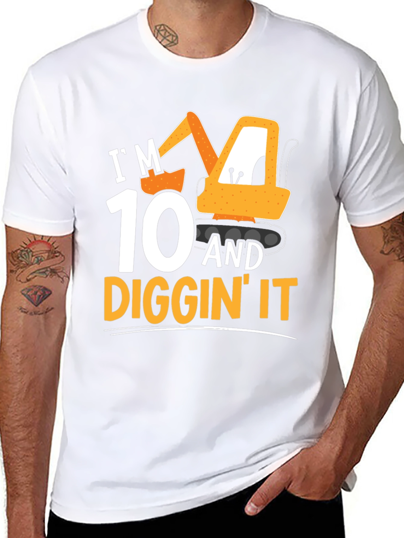 Im 10 & Diggin It T-Shirt