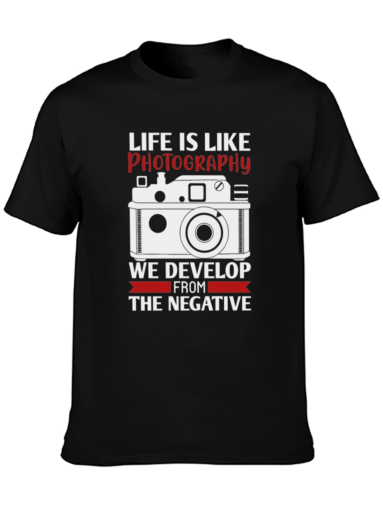 Life is Like Photography Graphic T-Shirt