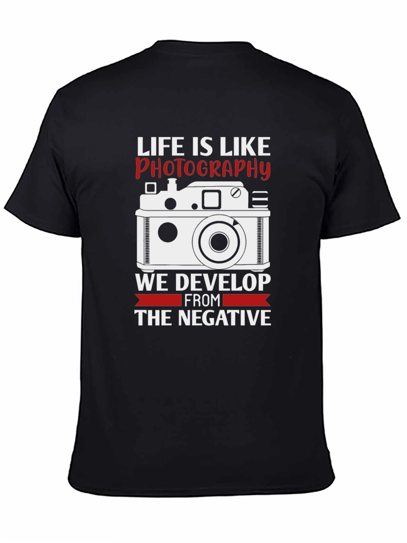 Life is Like Photography Graphic T-Shirt