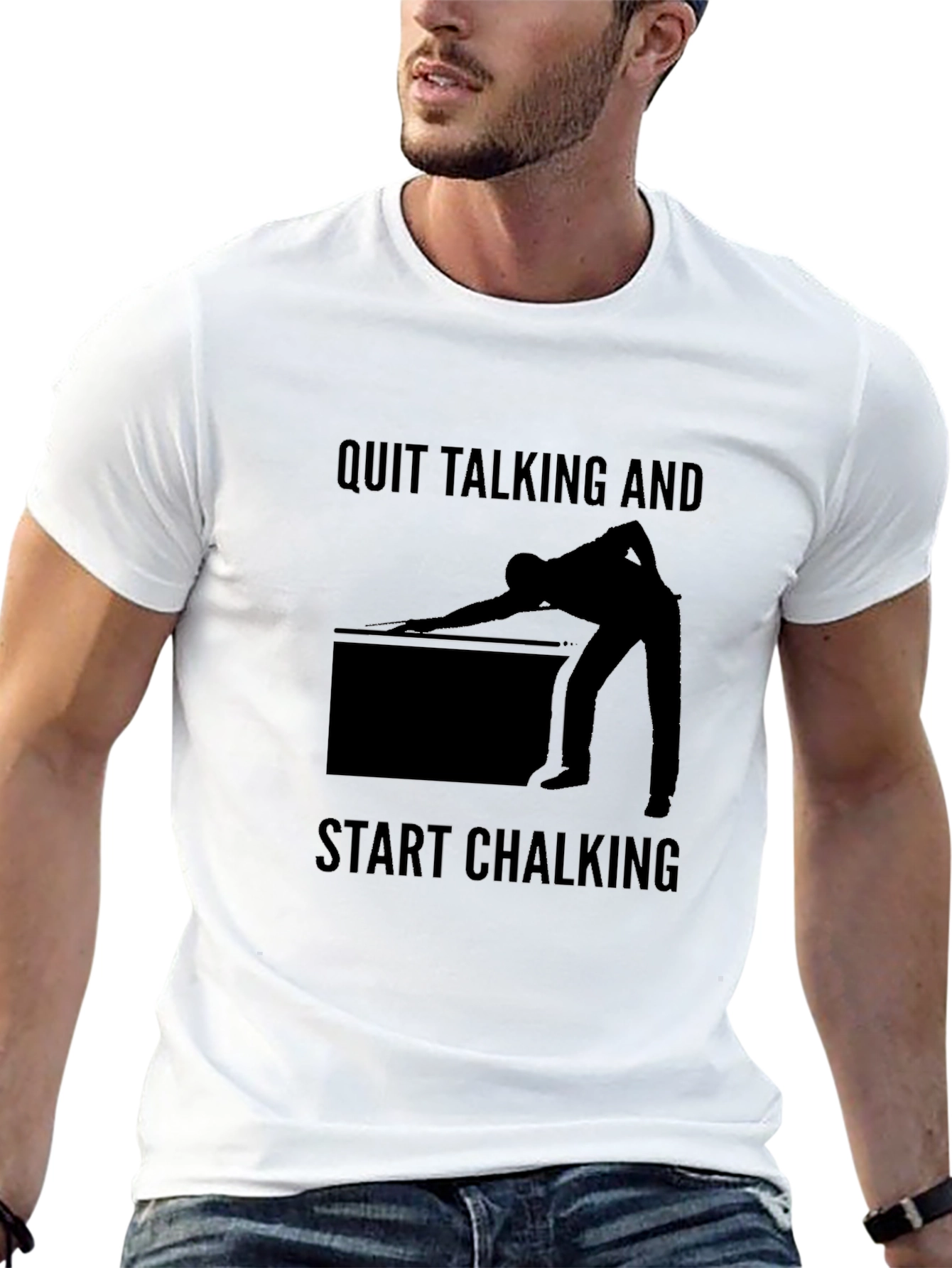 Quit Talking and Start Chalking Billiards T-Shirt