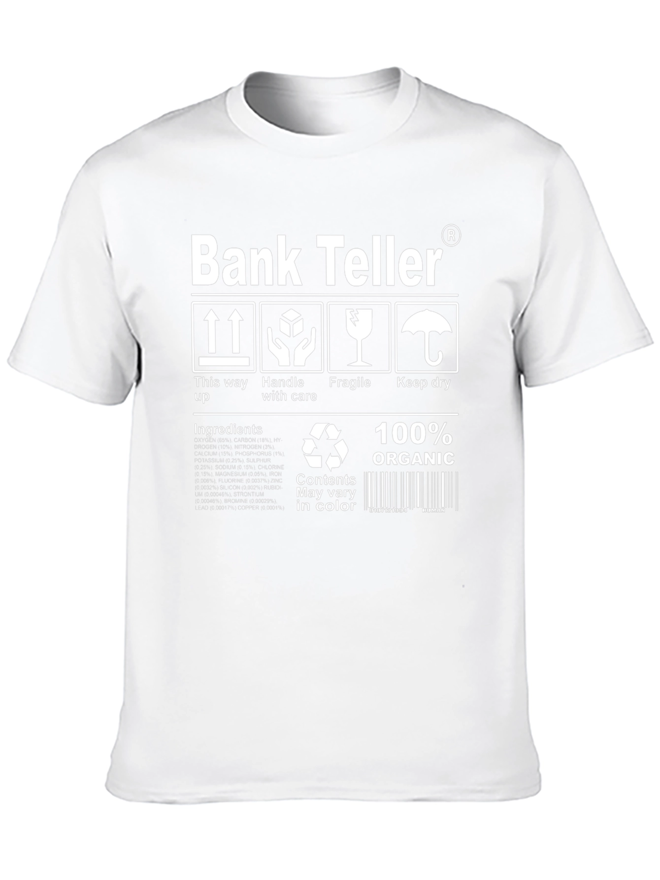 Funny Bank Teller 100% Organic Graphic T-Shirt