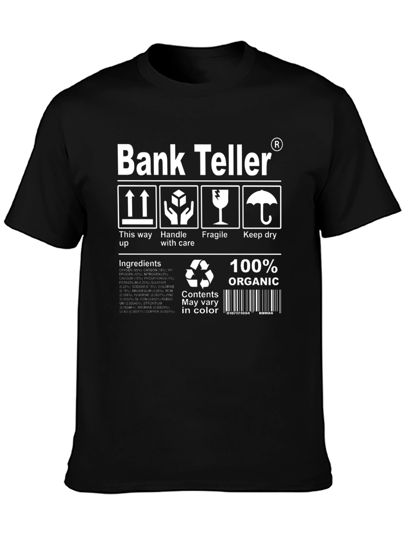 Funny Bank Teller 100% Organic Graphic T-Shirt