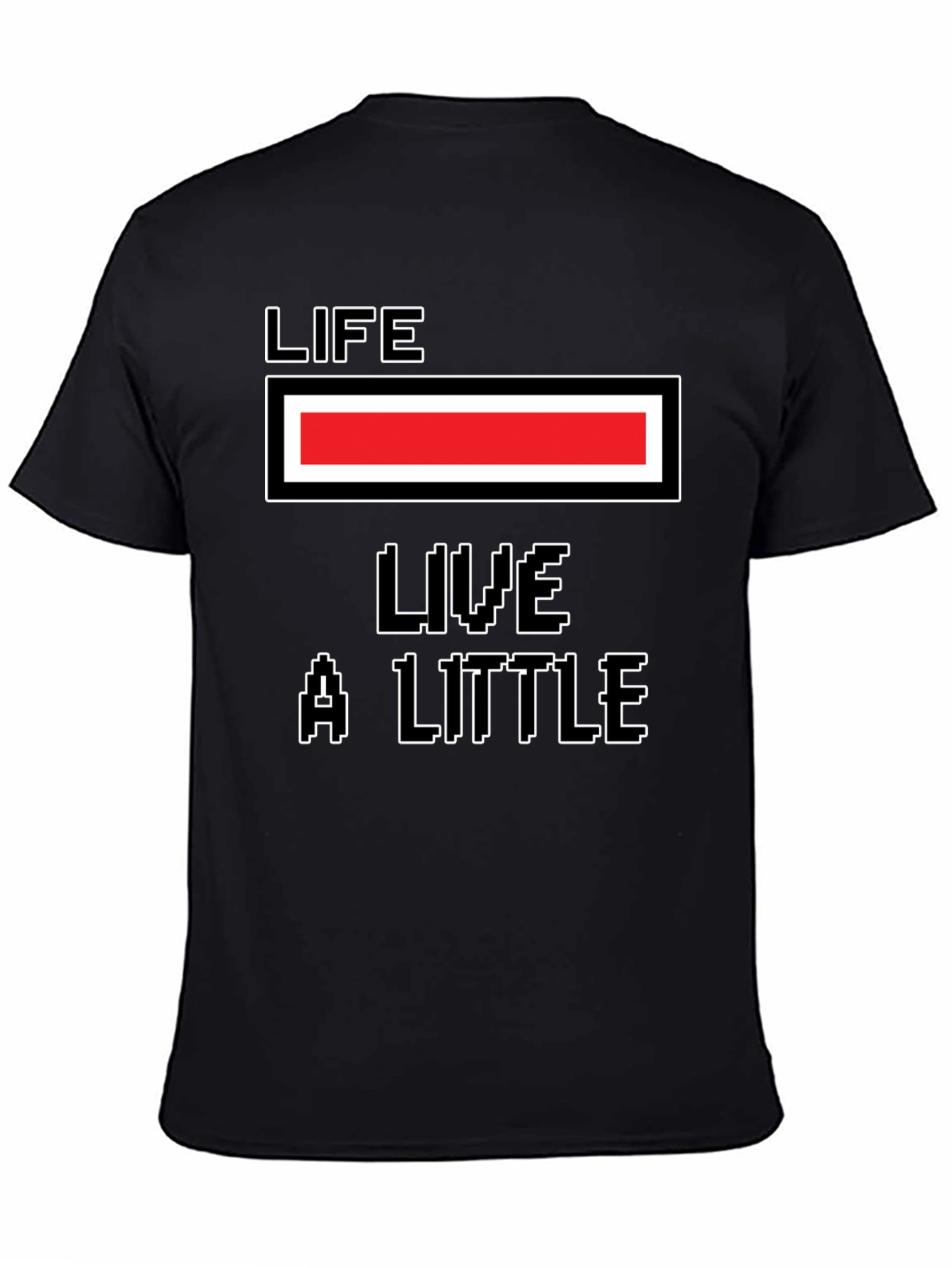 Life Meter T-Shirt: Live A Little Graphic Tee