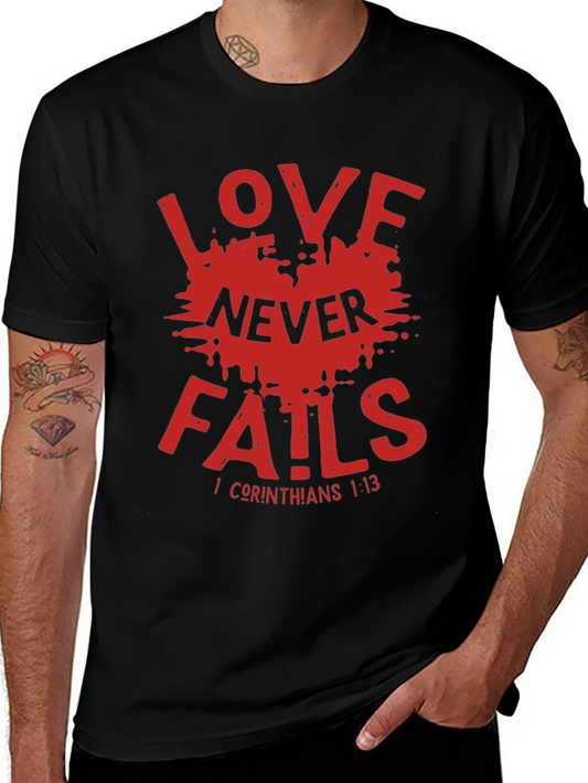 Love Never Fails Christian T-Shirt