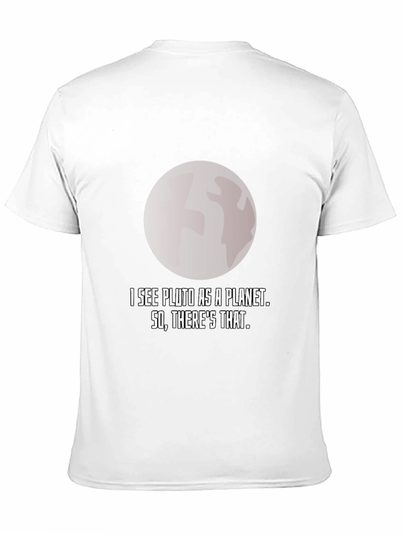 Pluto Planet T-Shirt - Funny Astronomy Tee