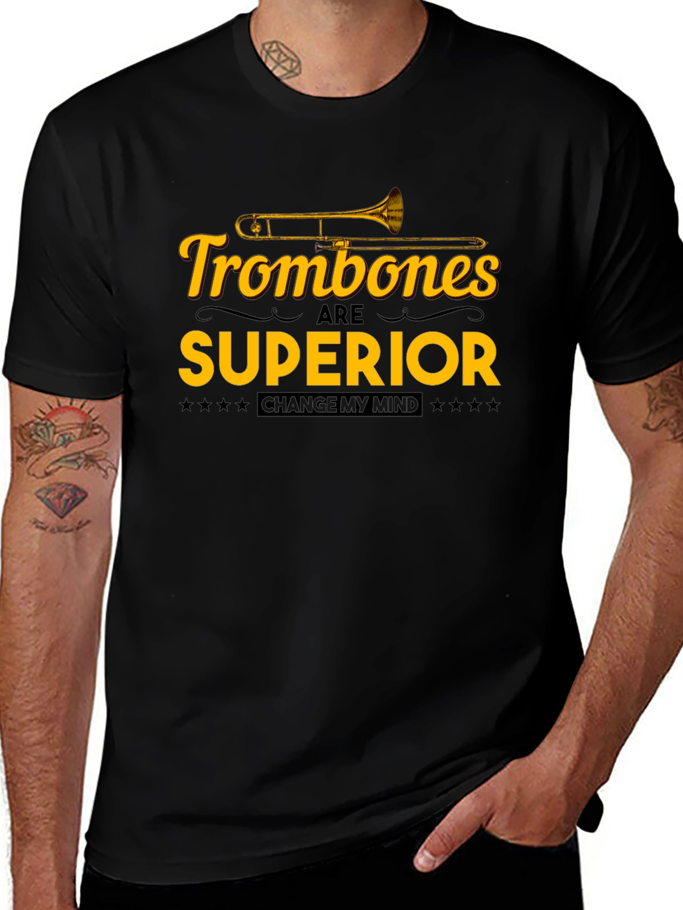 Trombones are Superior T-Shirt: Change My Mind!