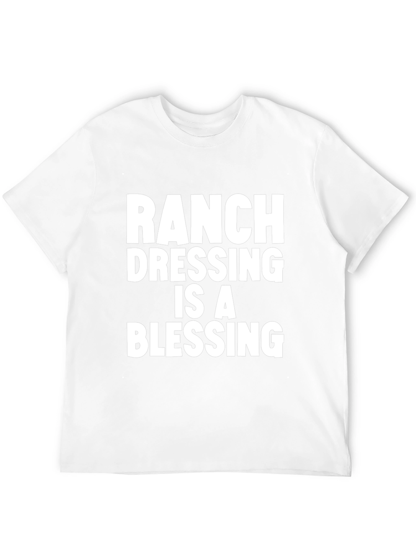 Ranch Dressing Is A Blessing T-Shirt - Black
