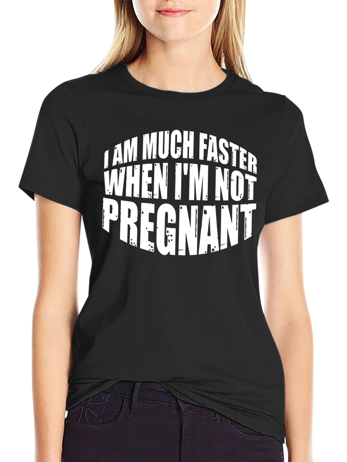 Funny Pregnancy T-Shirt: I Am Much Faster