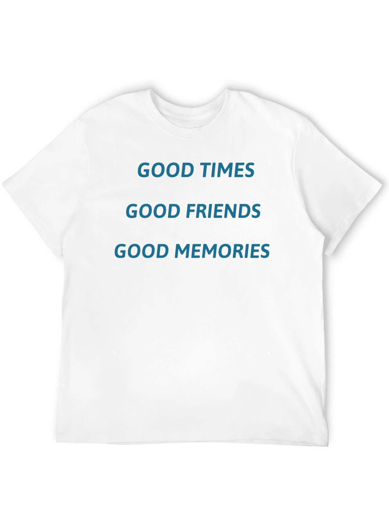 Good Times Good Friends Good Memories T-Shirt