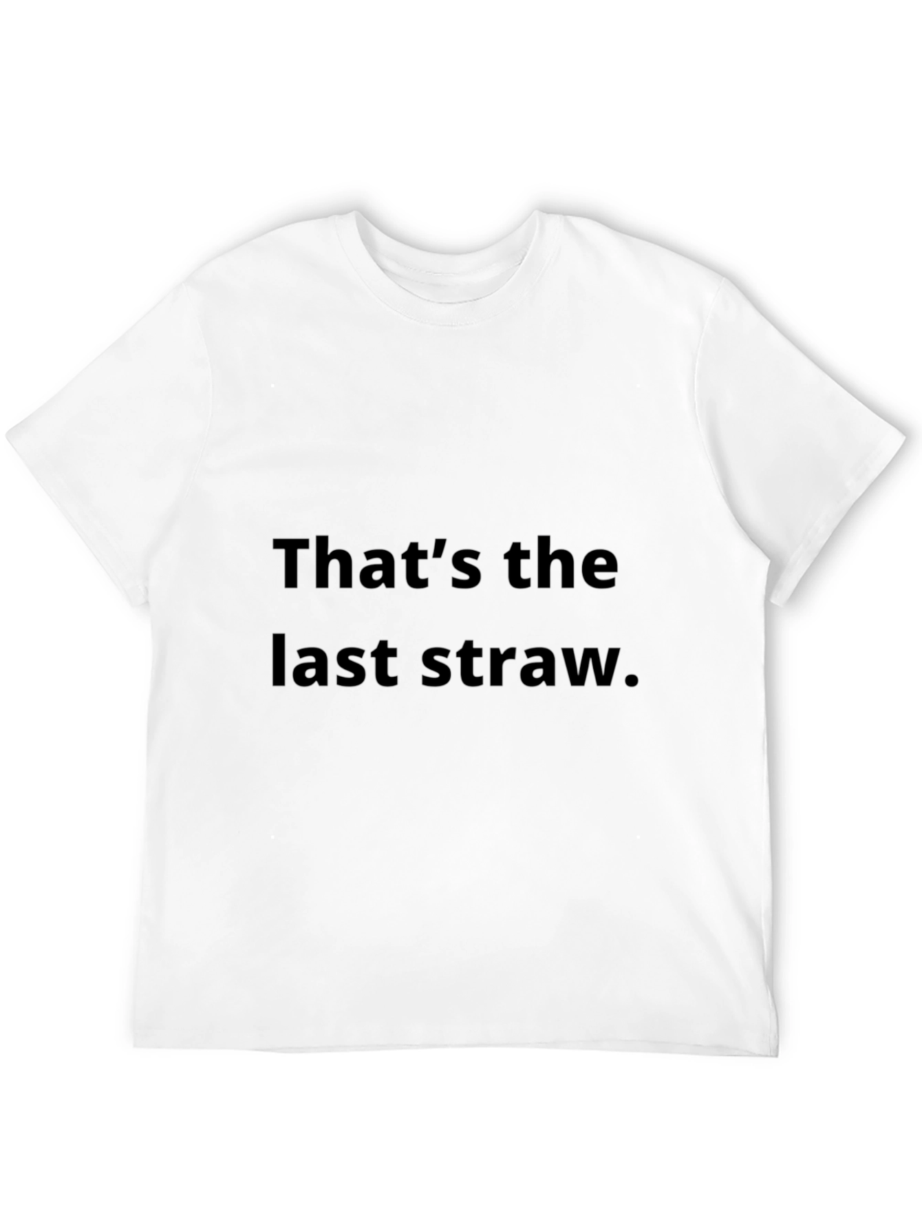 Thats the Last Straw Black Graphic Tee