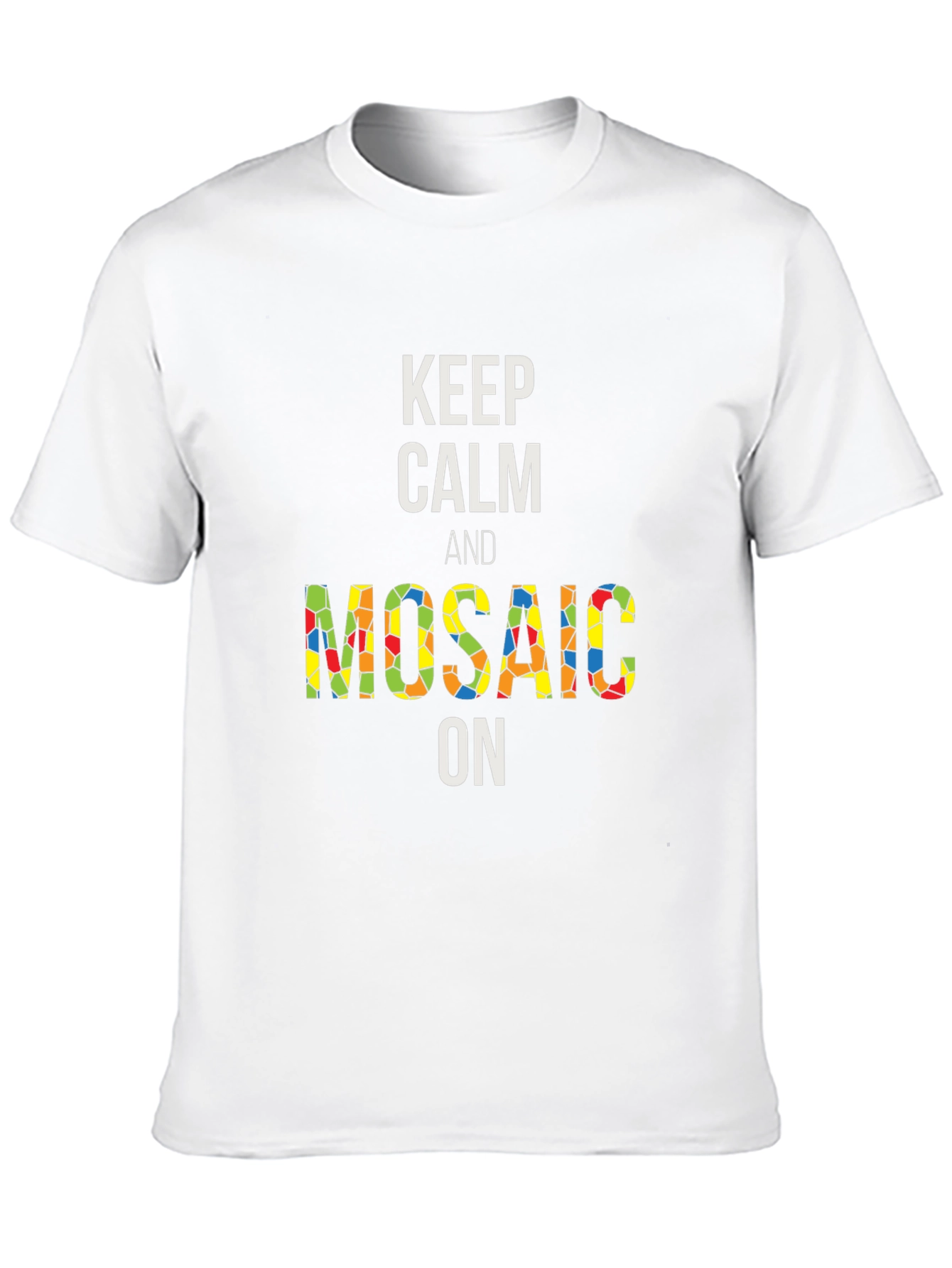 Keep Calm and Mosaic On Black T-Shirt