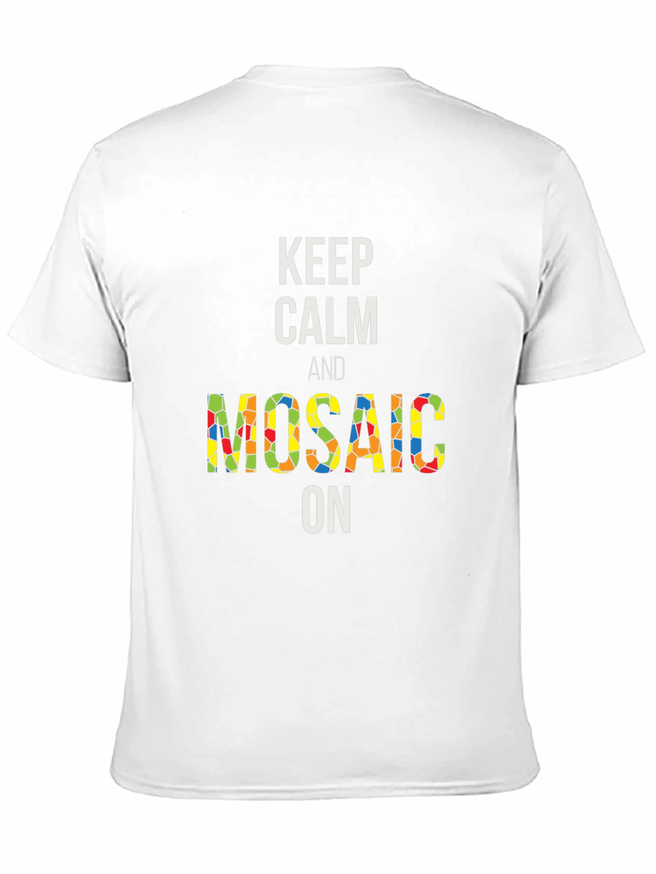 Keep Calm and Mosaic On Black T-Shirt