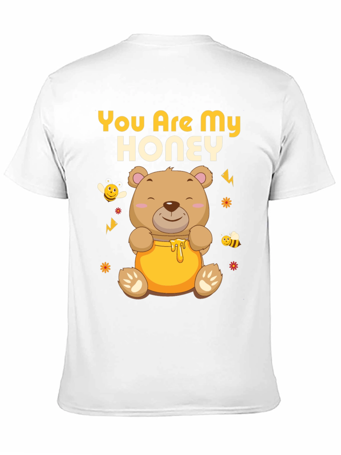 You Are My Honey Bear T-Shirt