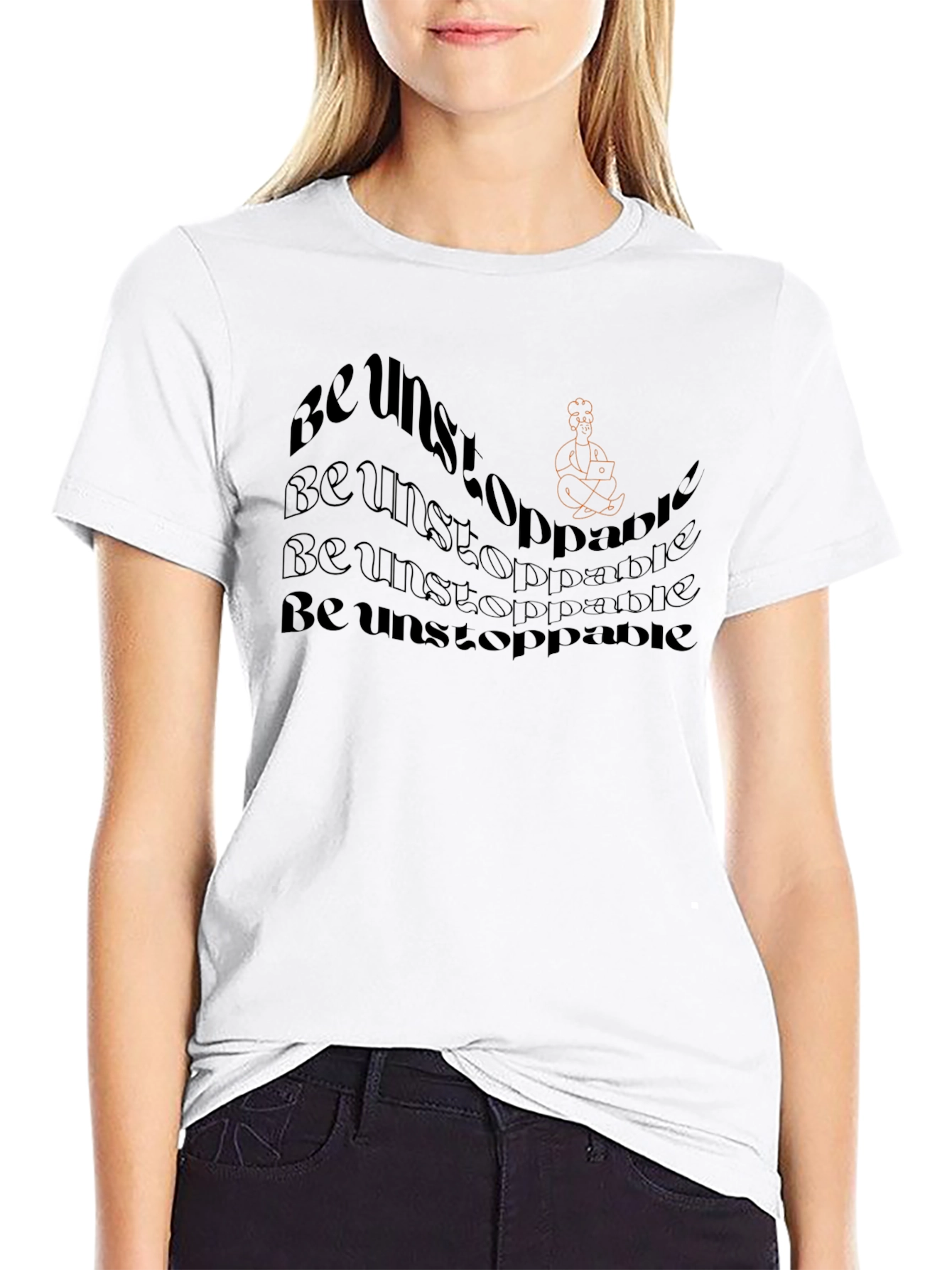 Be Unstoppable Graphic T-Shirt