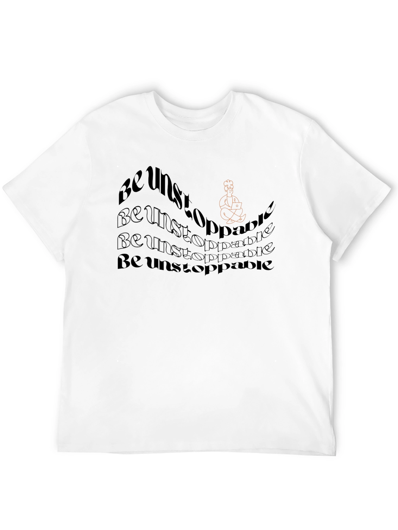 Be Unstoppable Graphic T-Shirt