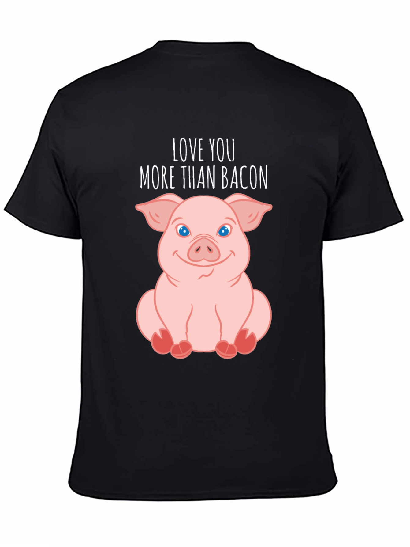 Love You More Than Bacon Pig T-Shirt