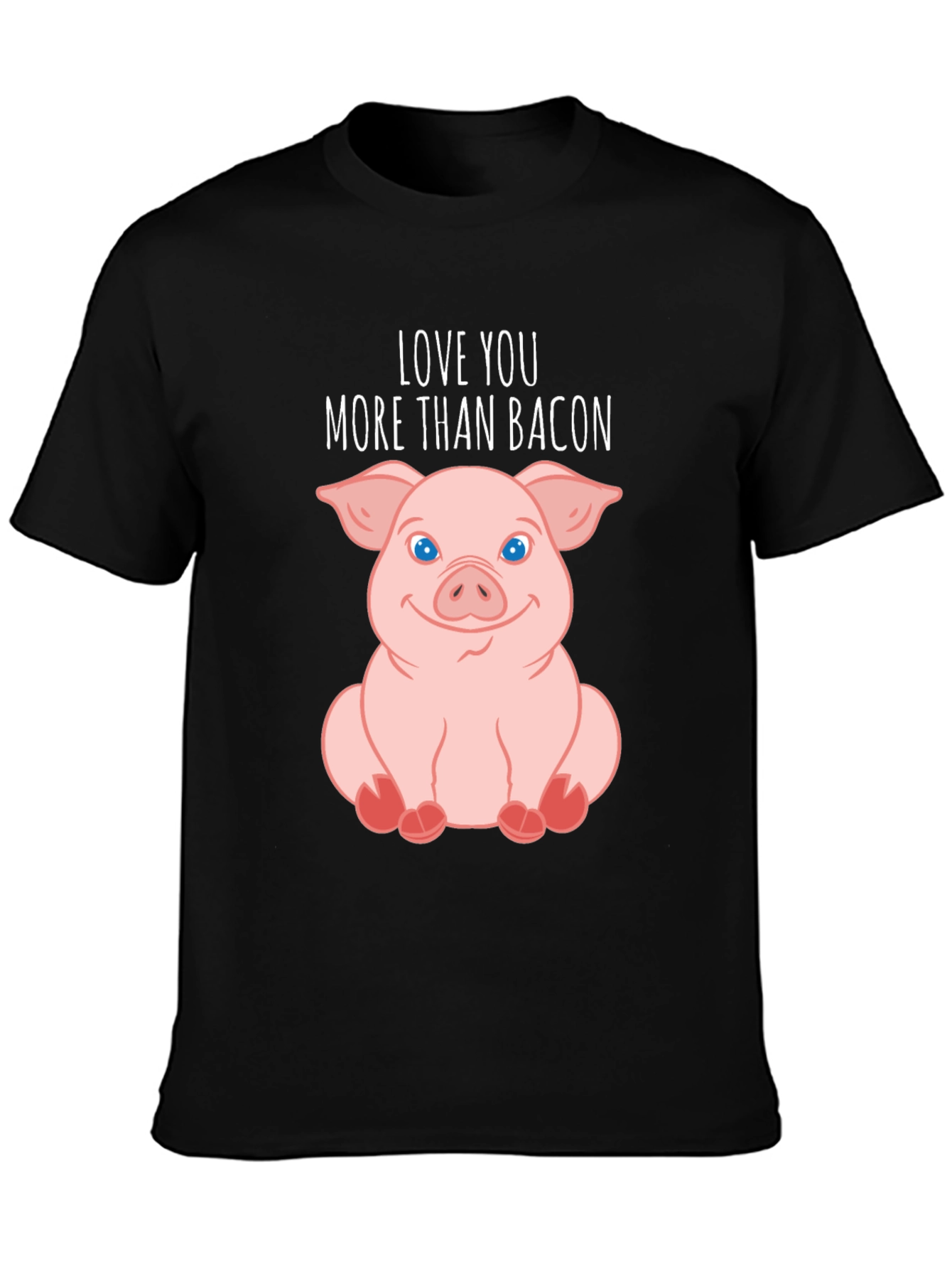 Love You More Than Bacon Pig T-Shirt