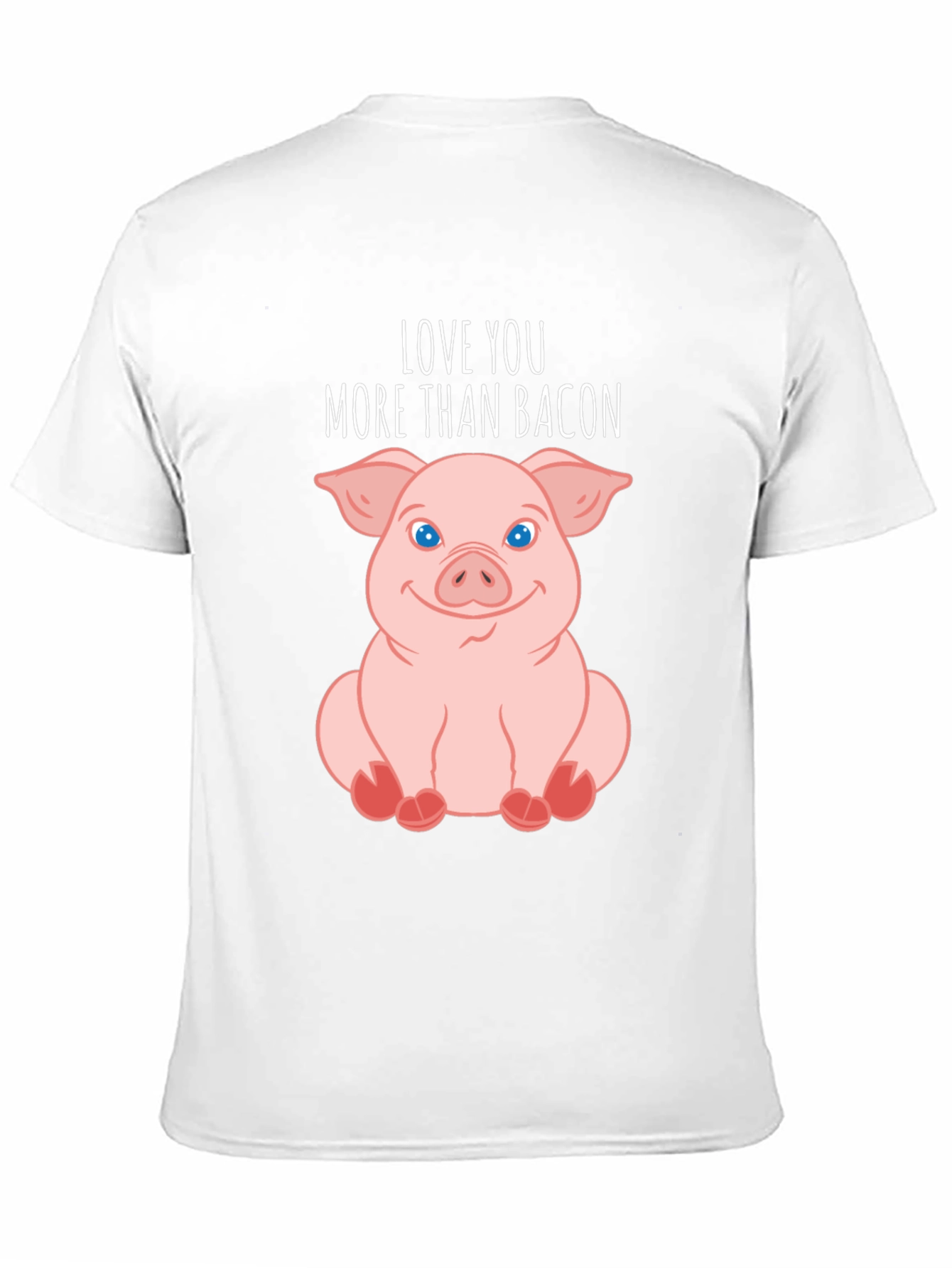 Love You More Than Bacon Pig T-Shirt