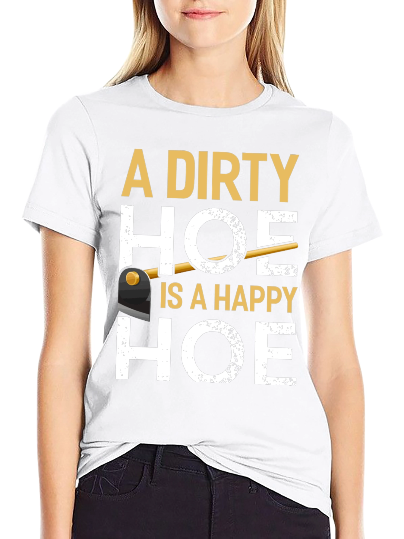 Dirty Hoe T-Shirt