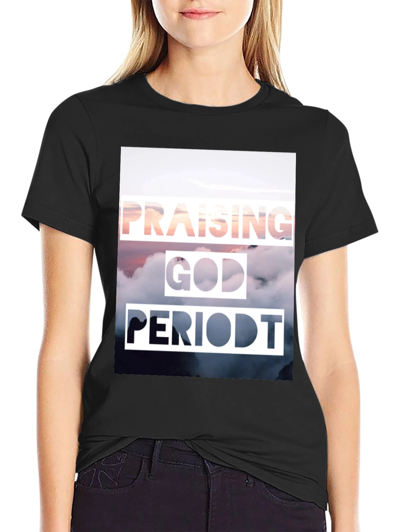 Praising God Period T-Shirt - Christian Inspired Tee