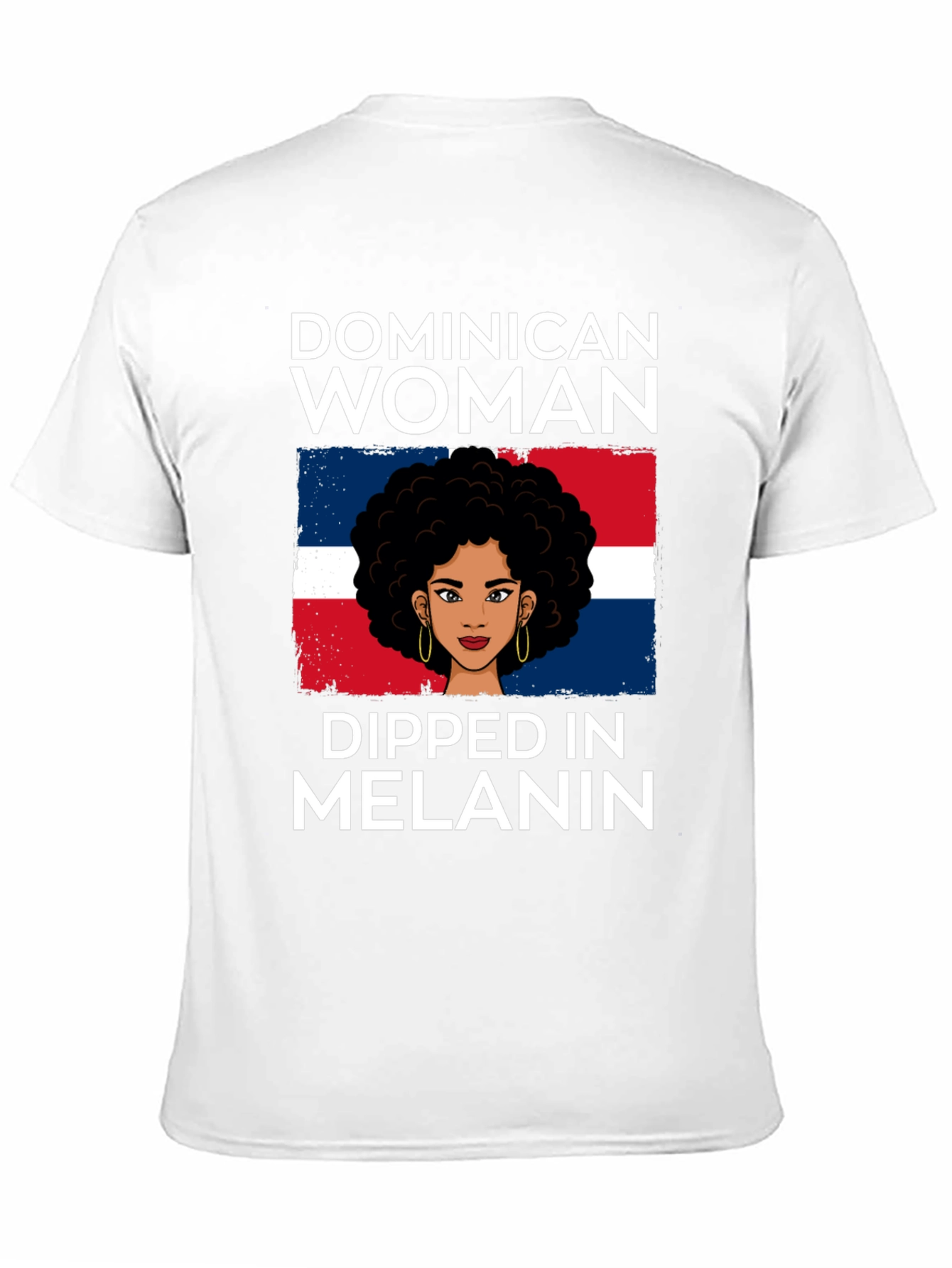 Dominican Woman Dipped in Melanin T-Shirt