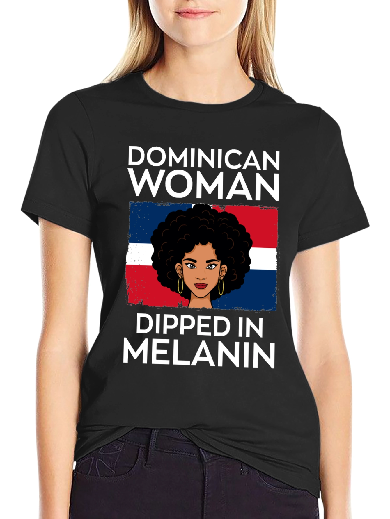 Dominican Woman Dipped in Melanin T-Shirt