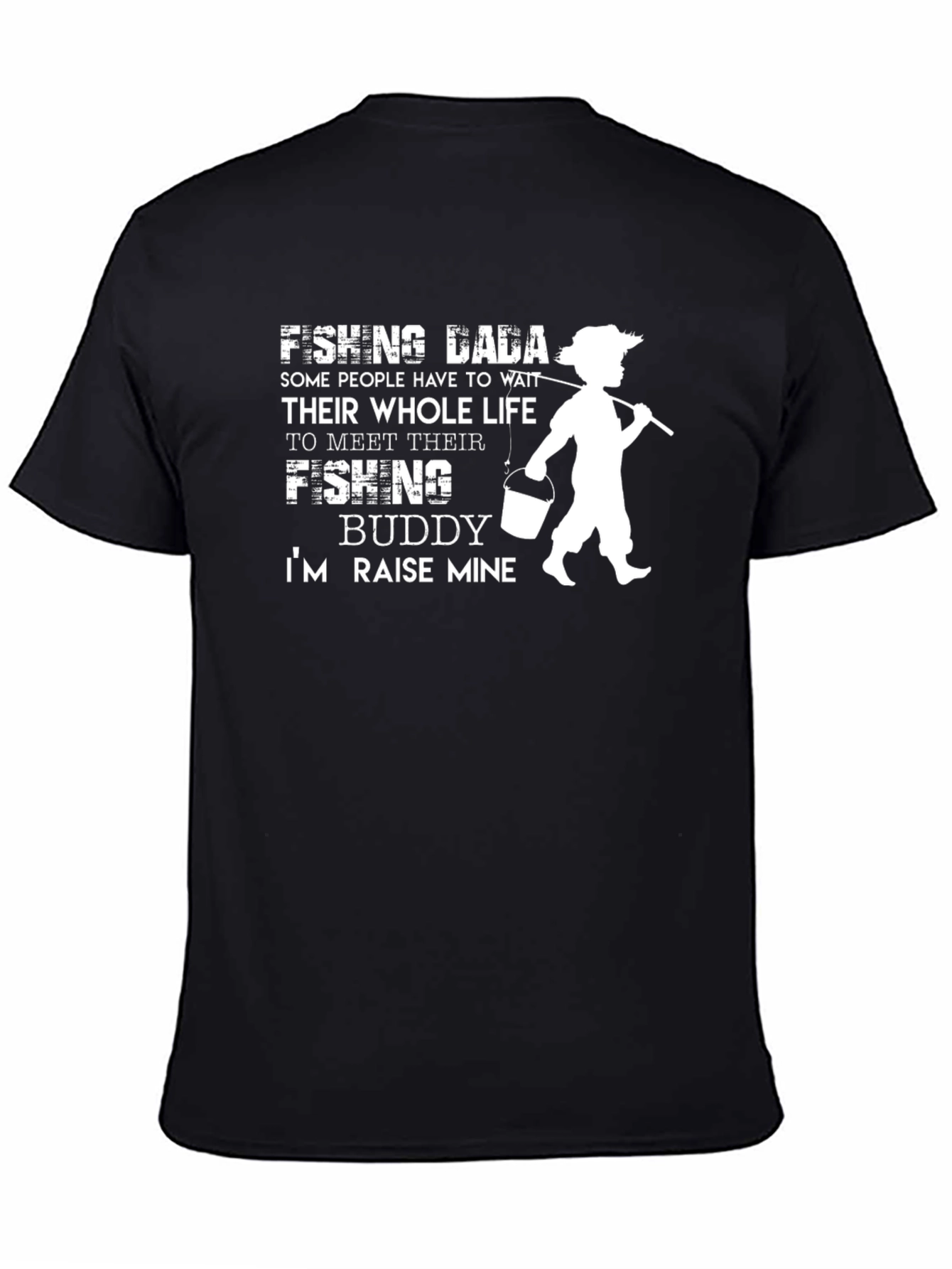 Fishing Dada Graphic Tee - Raise Mine