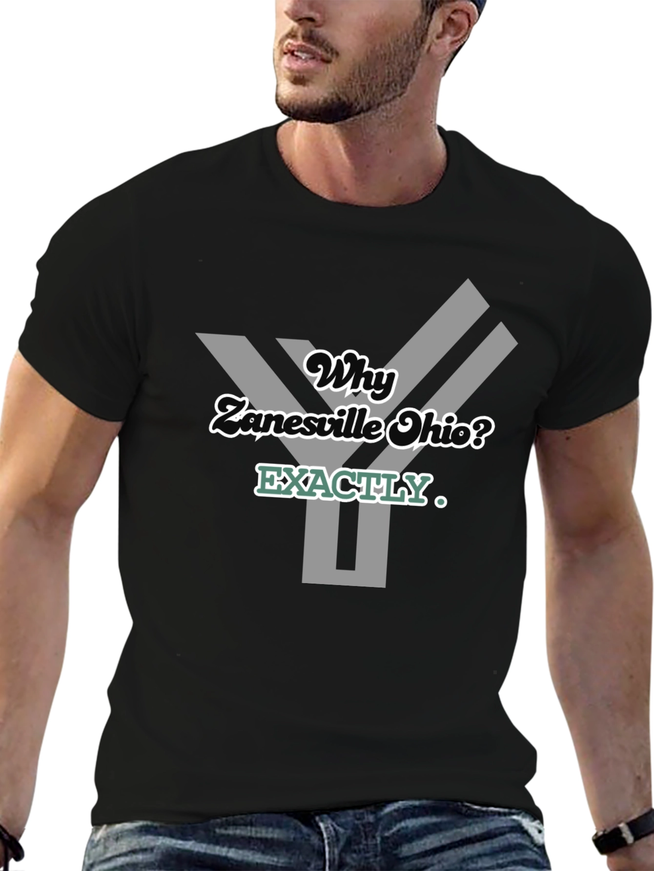Why Zanesville Ohio? Graphic T-Shirt