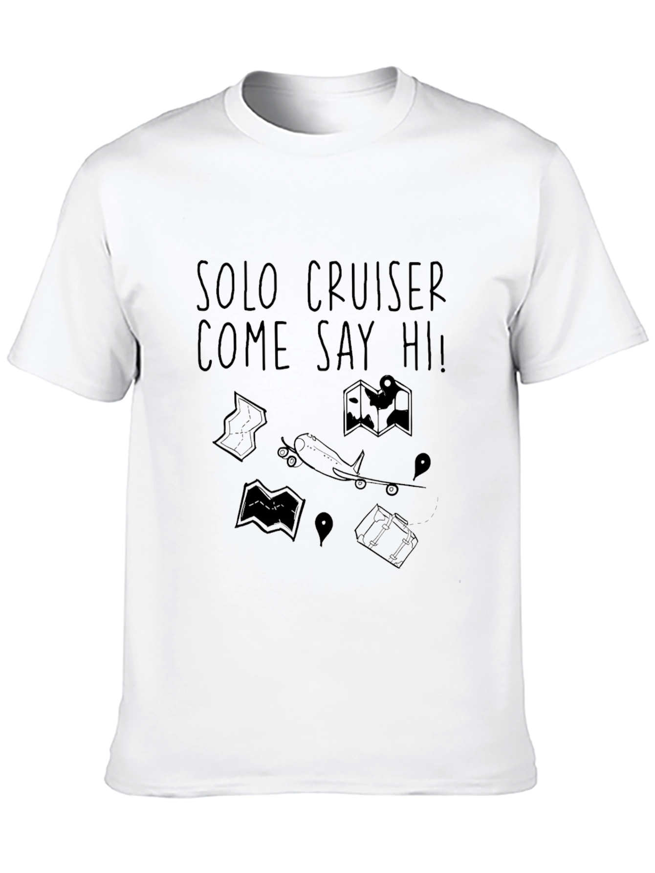 Solo Cruiser Come Say Hi! Graphic Tee