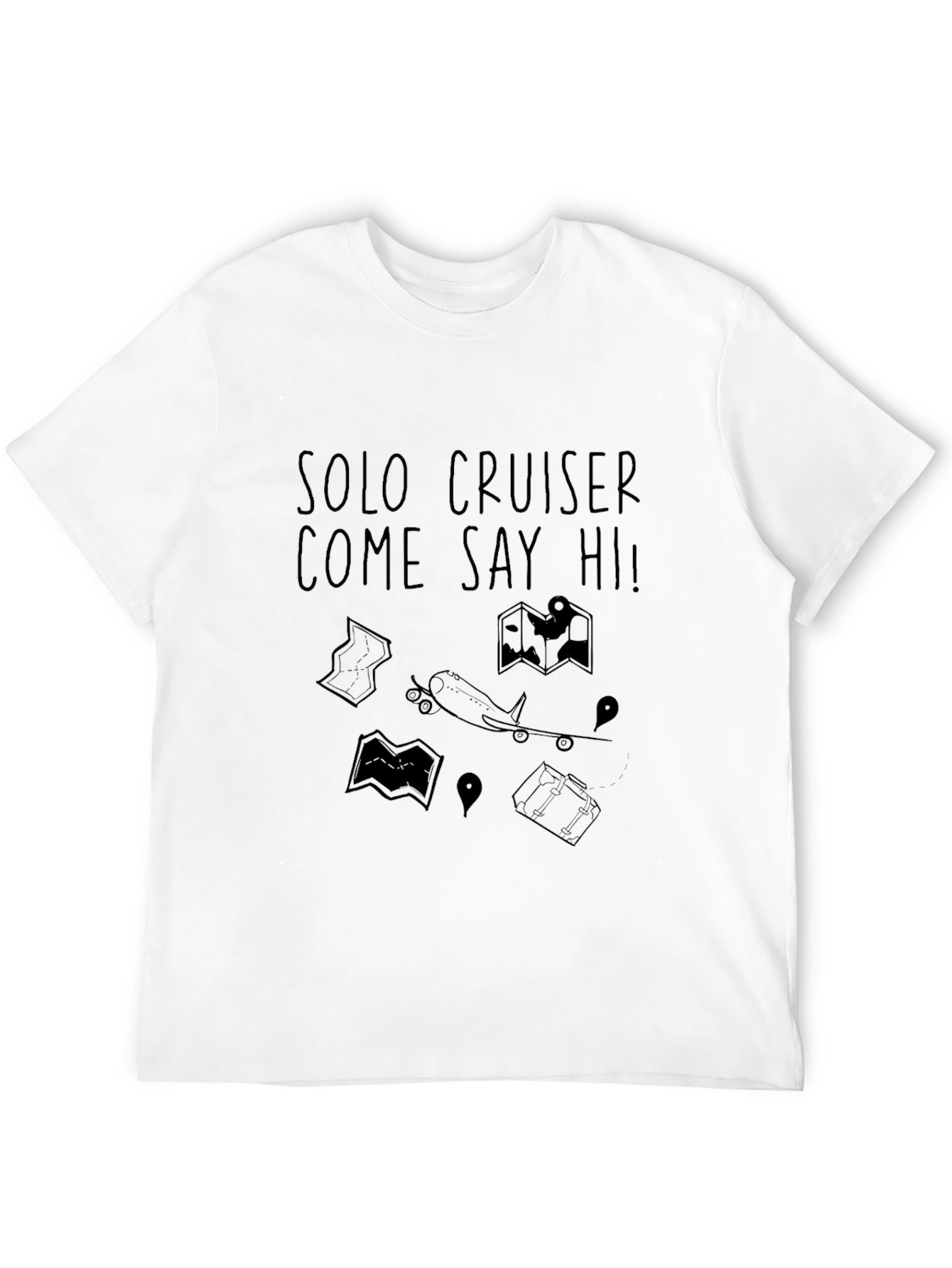 Solo Cruiser Come Say Hi! Graphic Tee