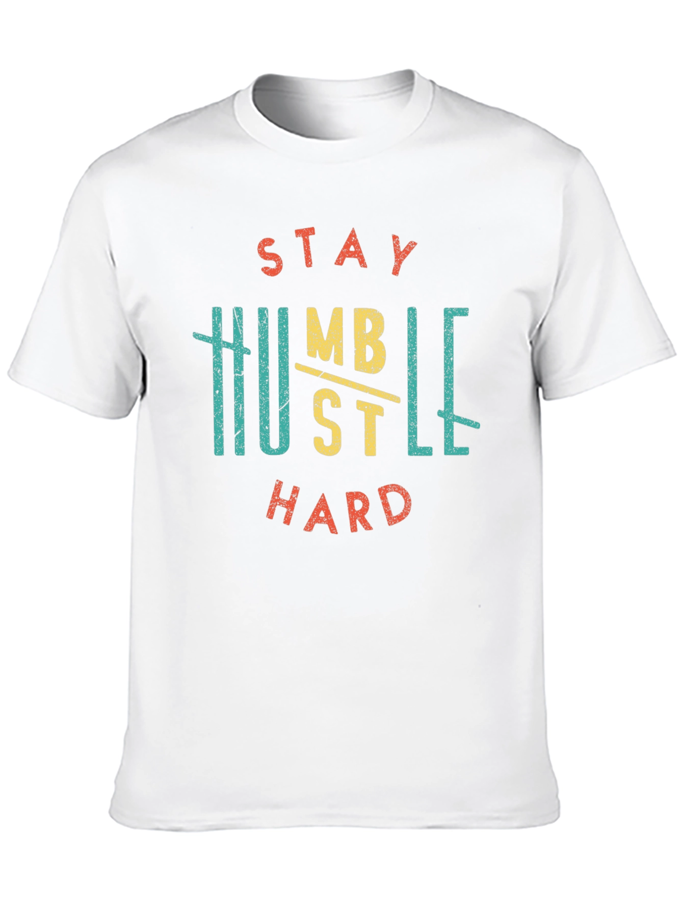 Stay Humble Hustle Hard Graphic T-Shirt