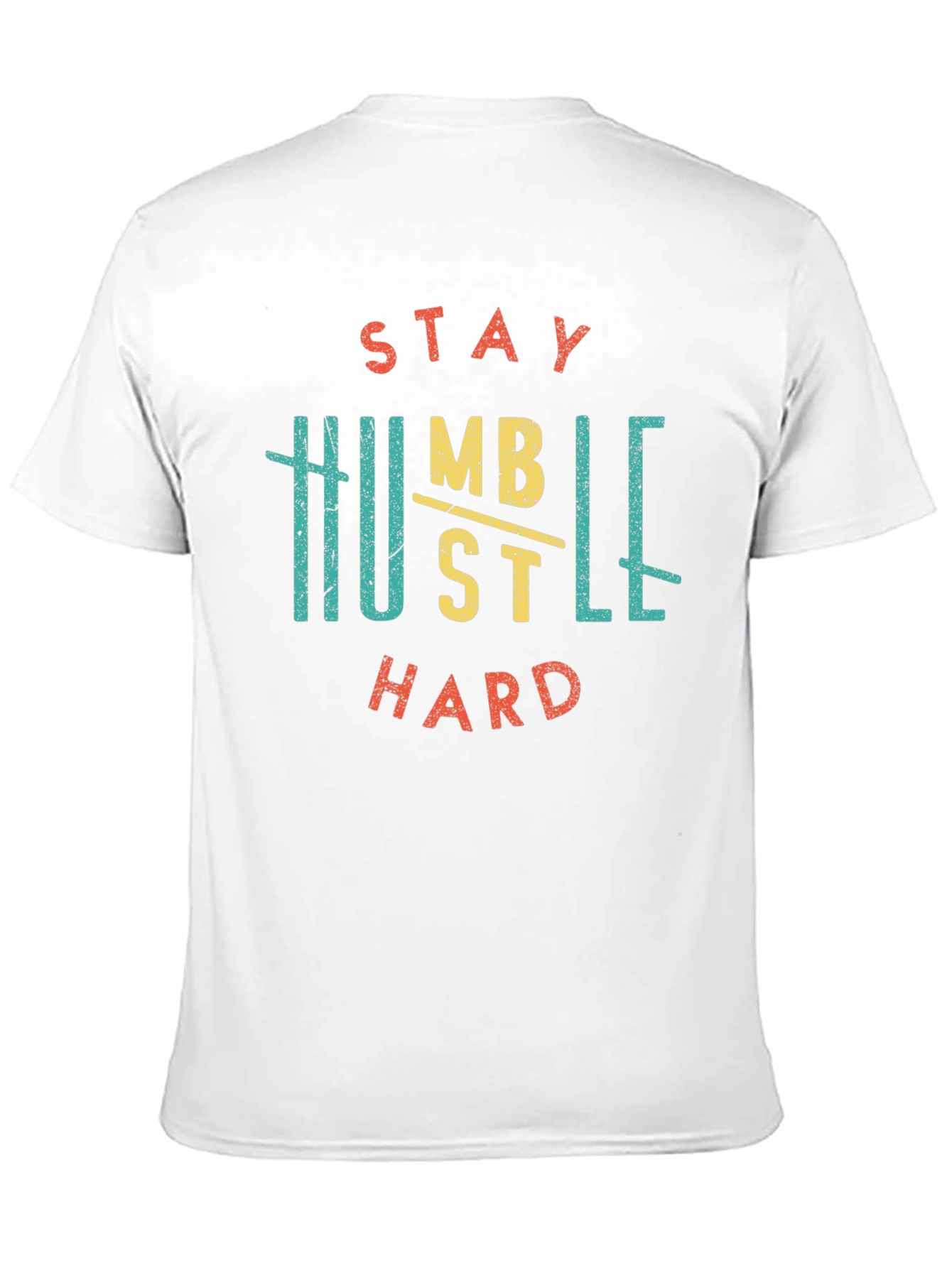 Stay Humble Hustle Hard Graphic T-Shirt