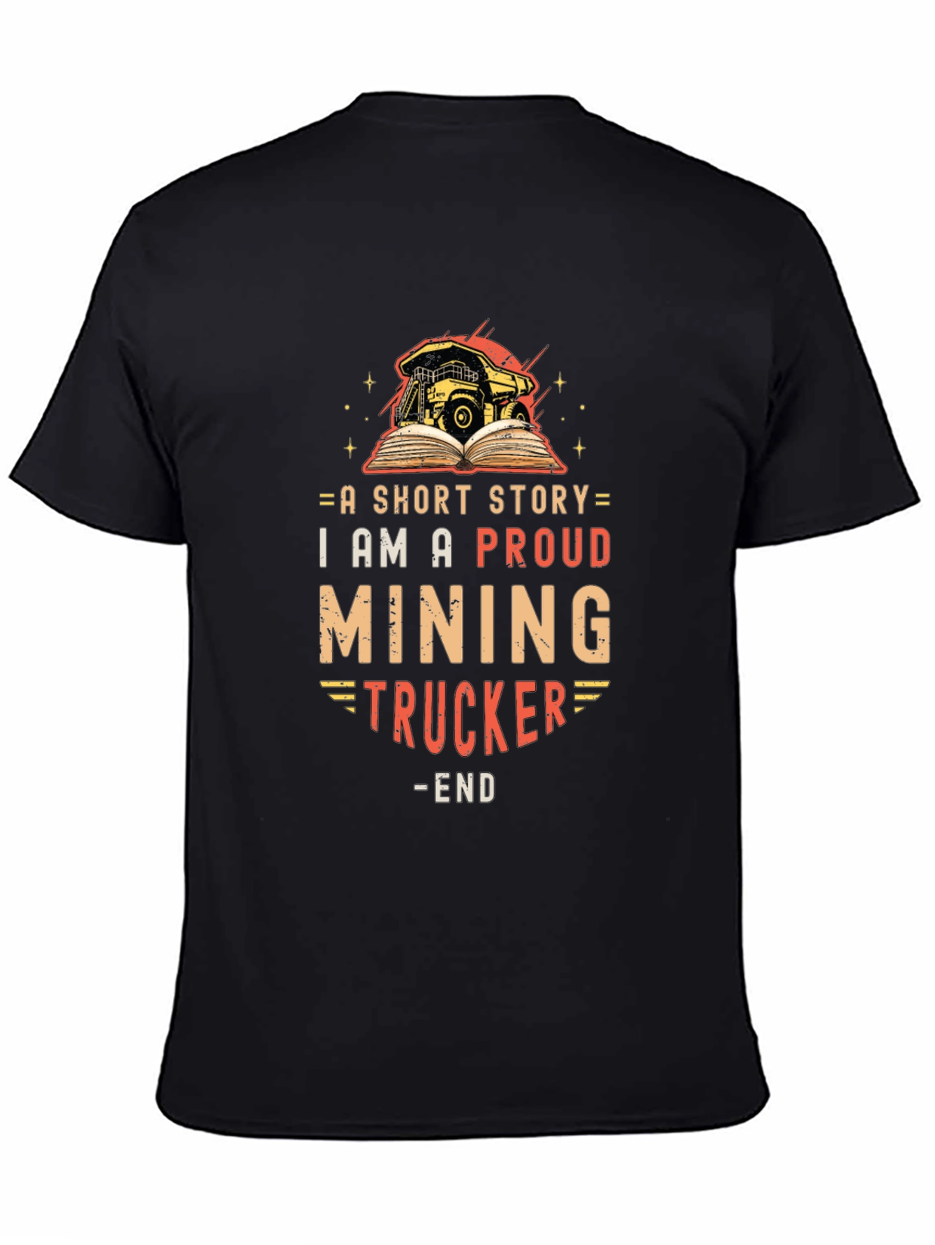 Proud Mining Trucker Short Story T-Shirt