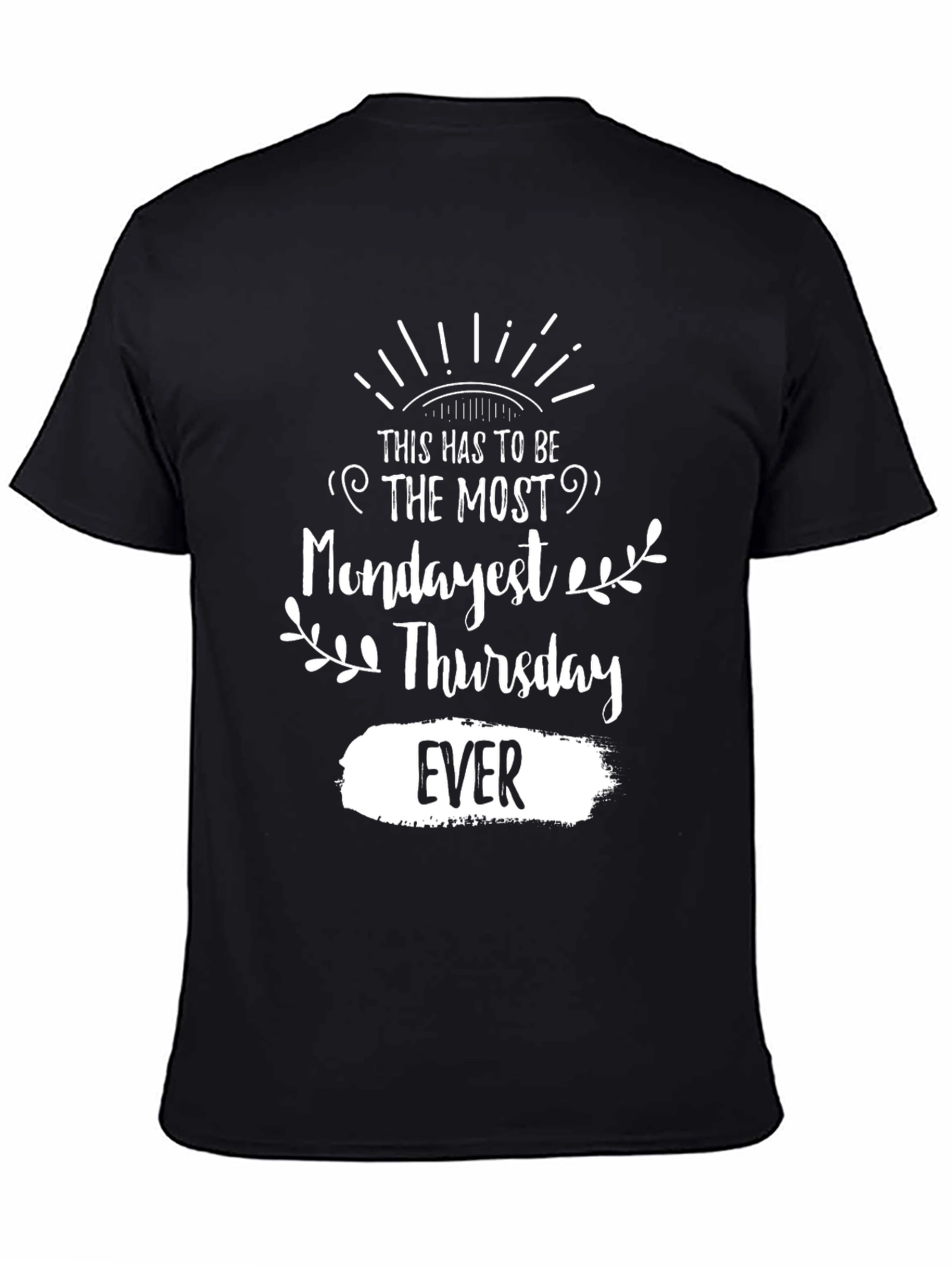 Mondayest Thursday Ever Black Graphic Tee